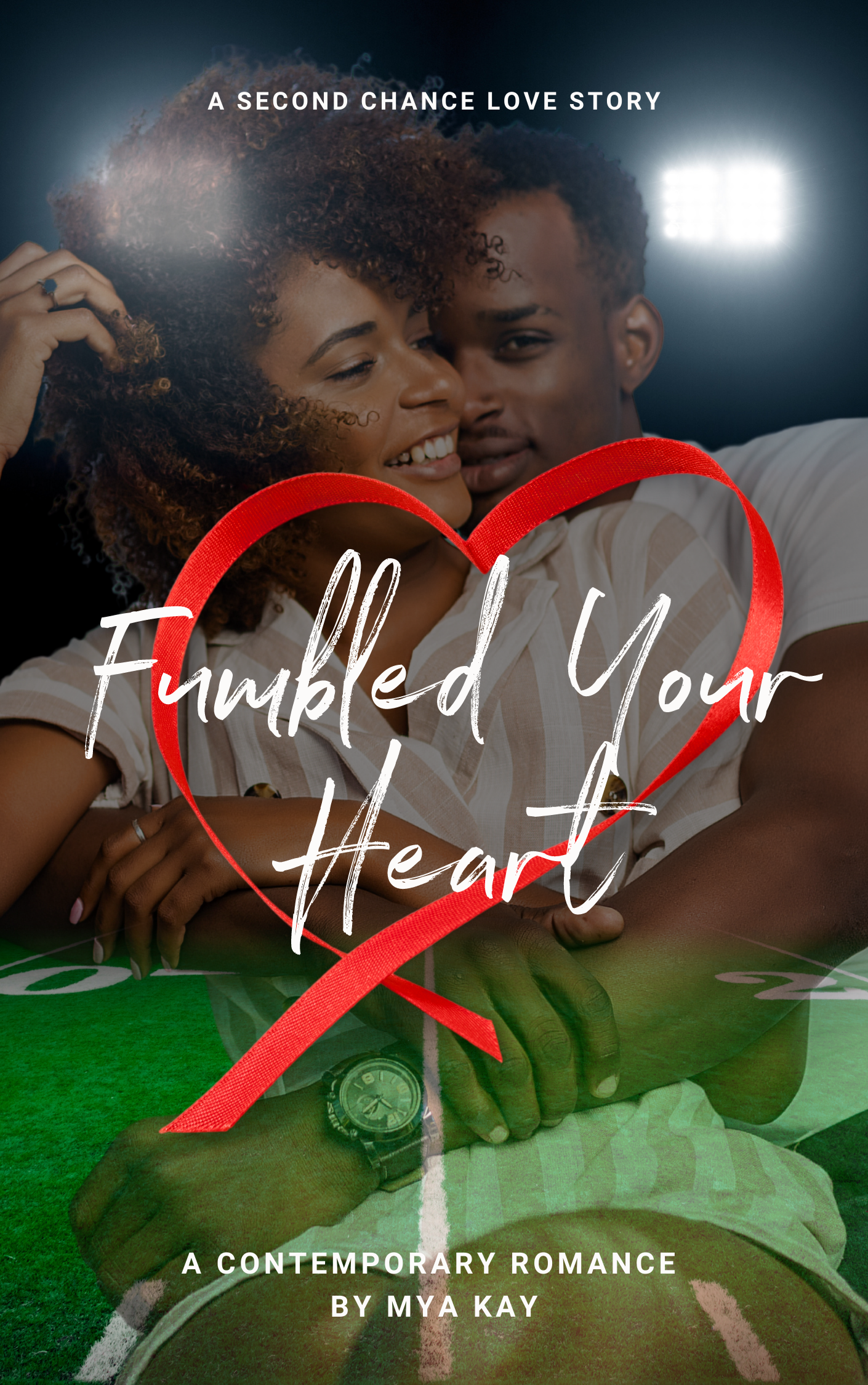 Pre-Order Spotlight - Fumbled Your Heart, by Mya Kay