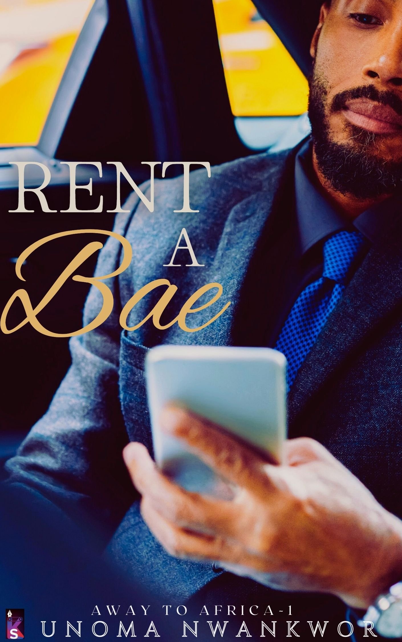 New Release Spotlight - Rent A Bae (Away To Africa Book 1), by Unoma Nwankwor