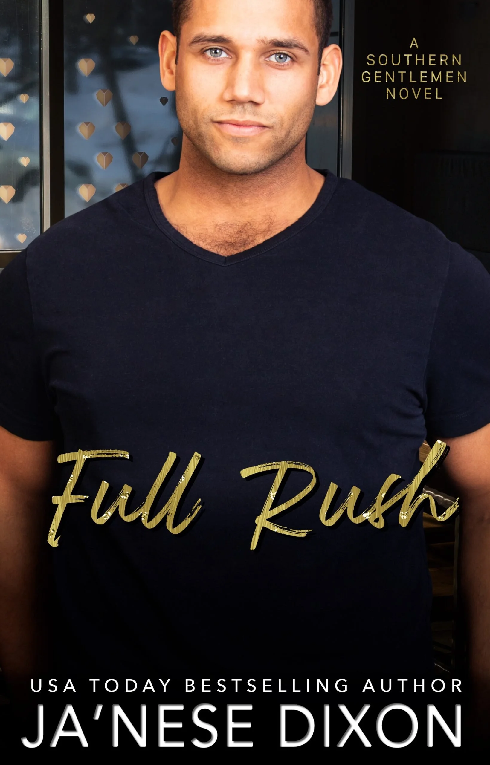 New Release Spotlight - Full Rush (Southern Gentlemen Book 5), by Ja'Nese Dixon