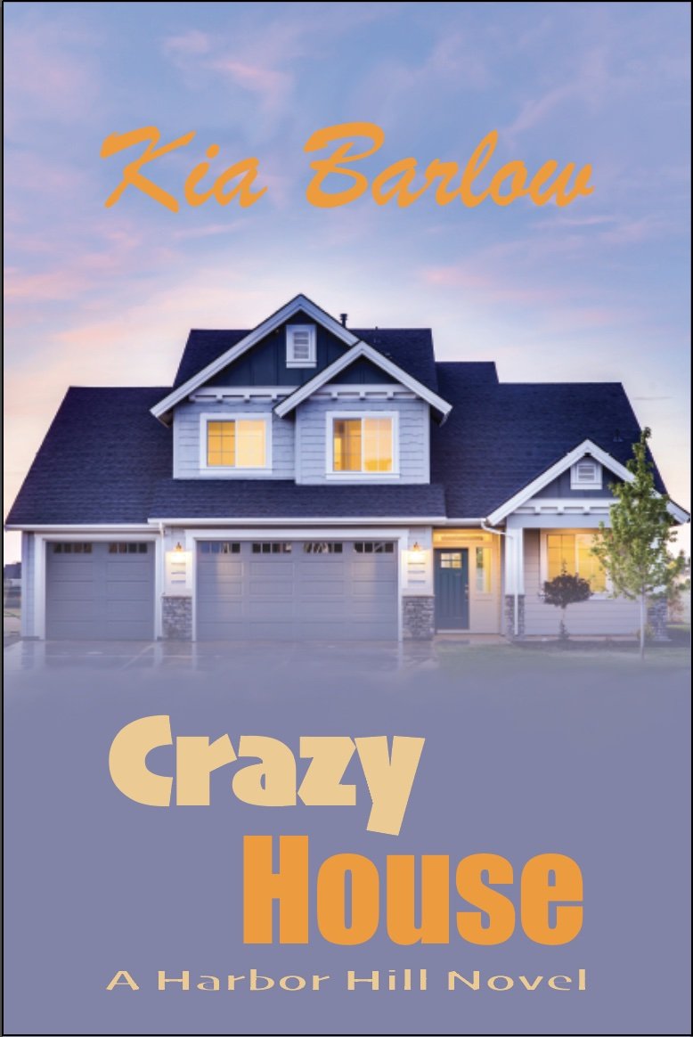 New Release Spotlight - Crazy House: A Harbor Hill Novel, by Kia Barlow