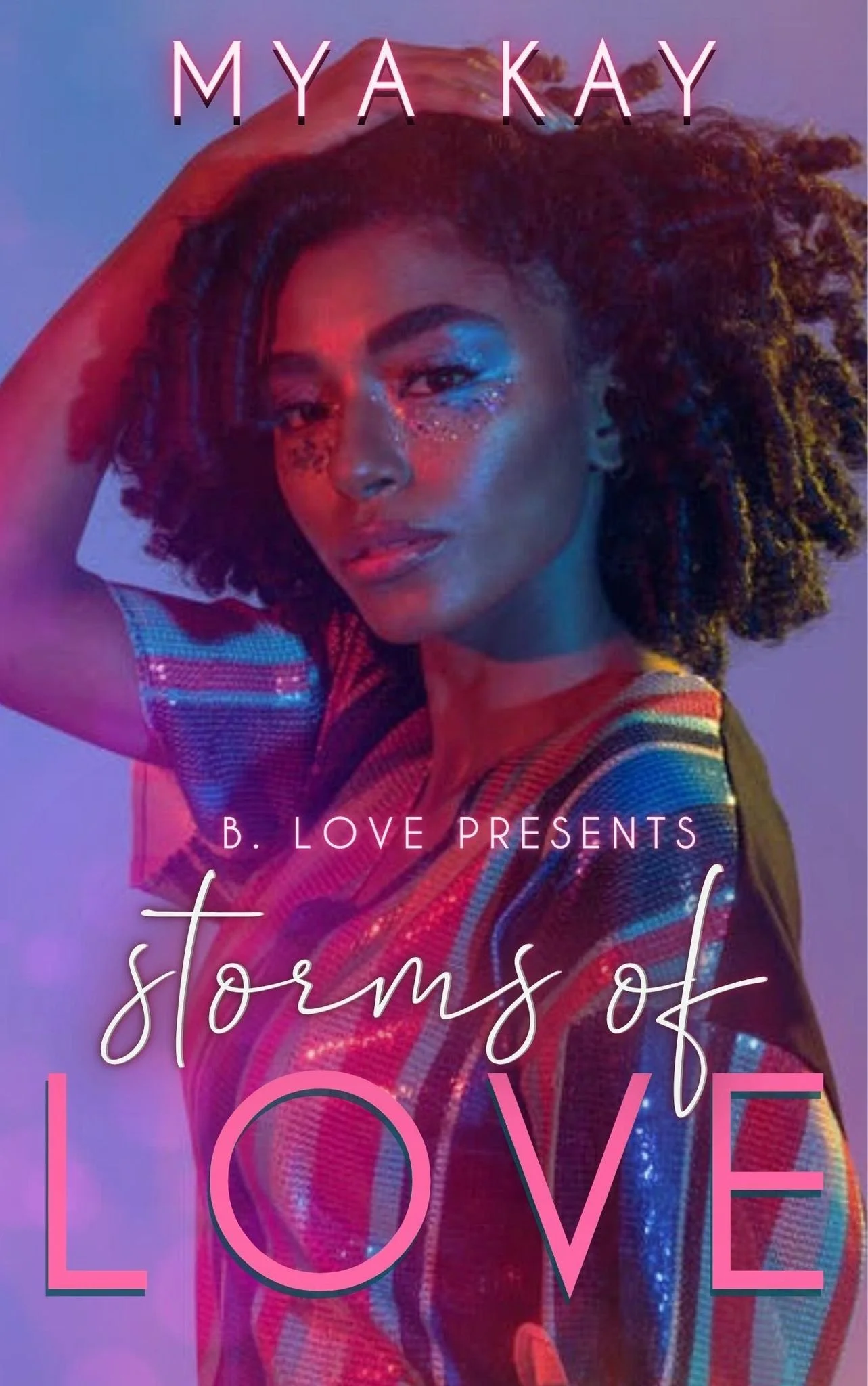 New Release Spotlight - Storms of Love, by Mya Kay