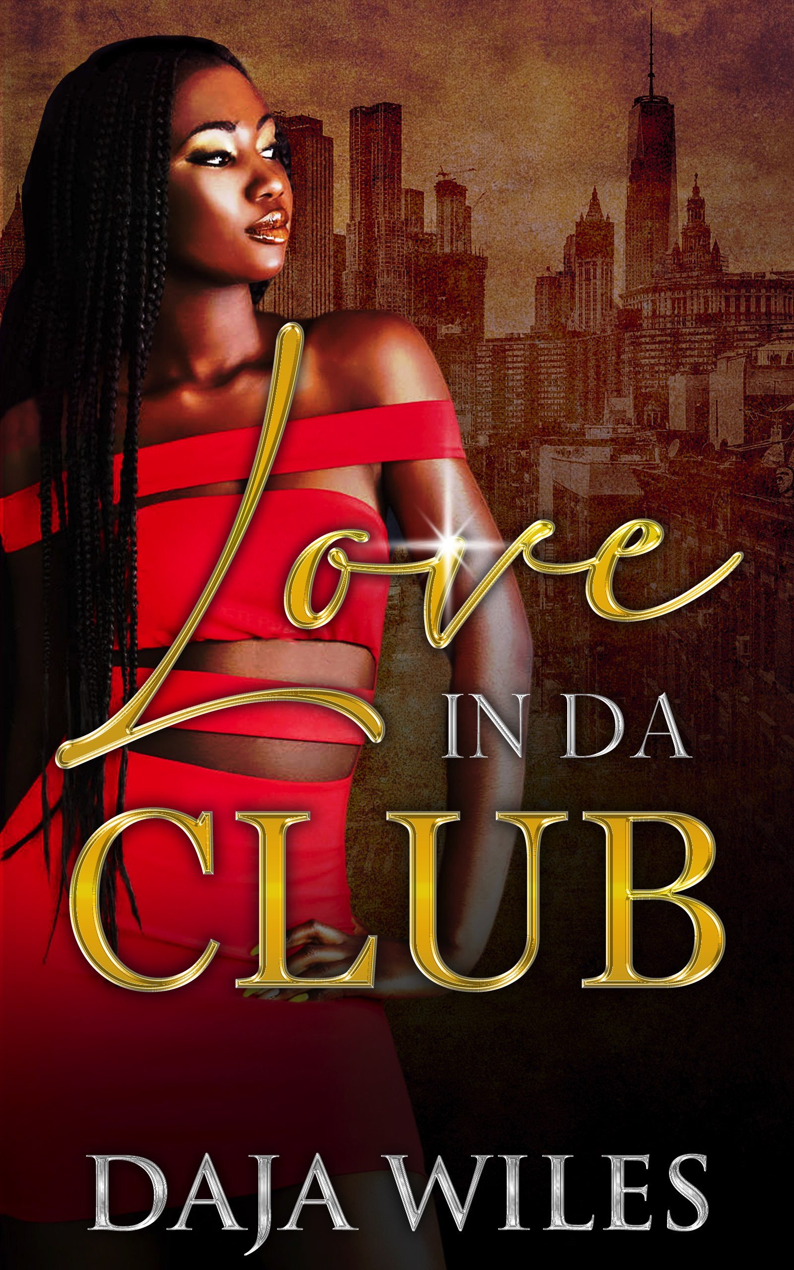 New Release Spotlight - Love in Da Club, by Daja Wiles