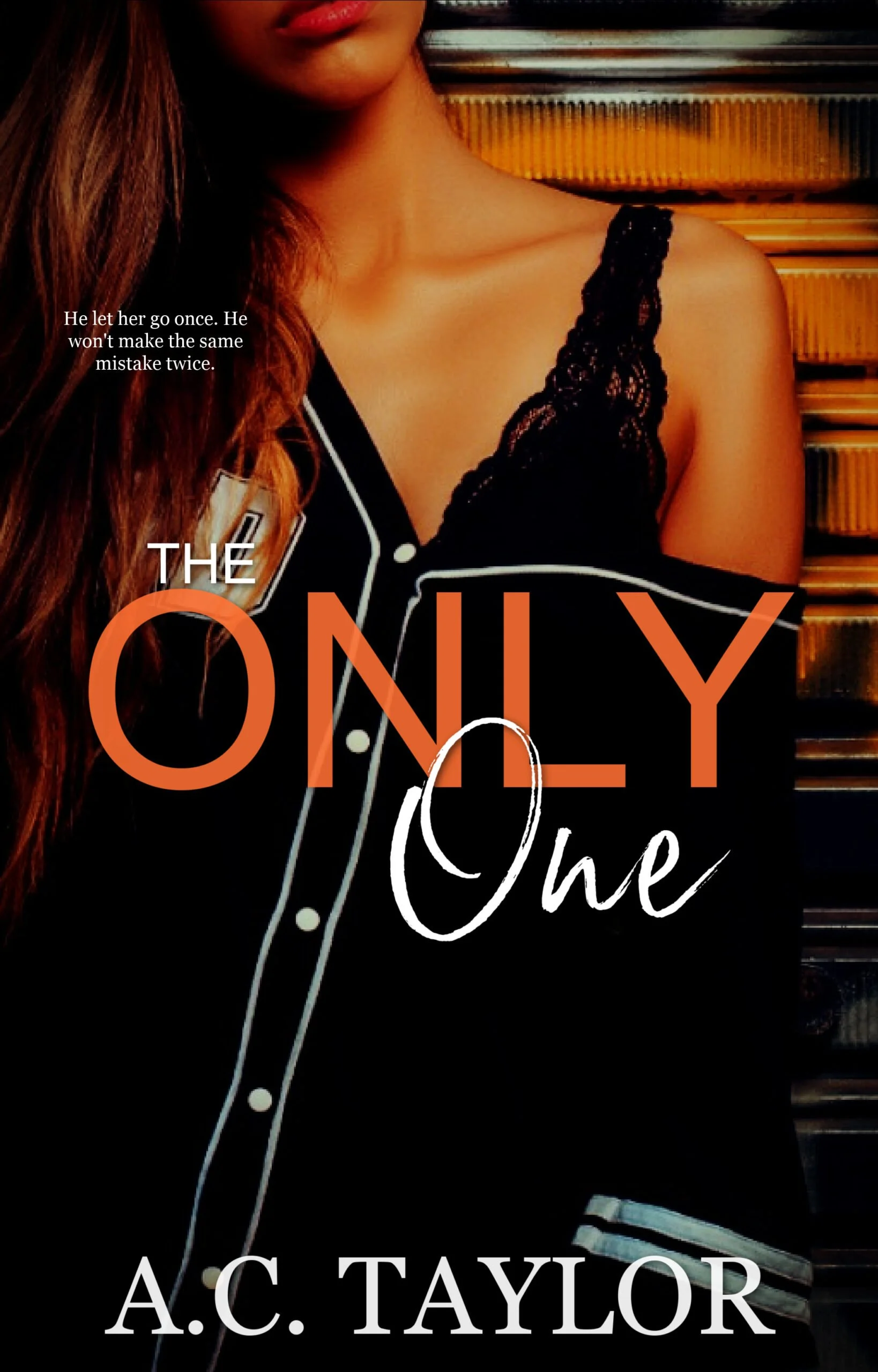 New Release Spotlight - The Only One, by A.C. Taylor