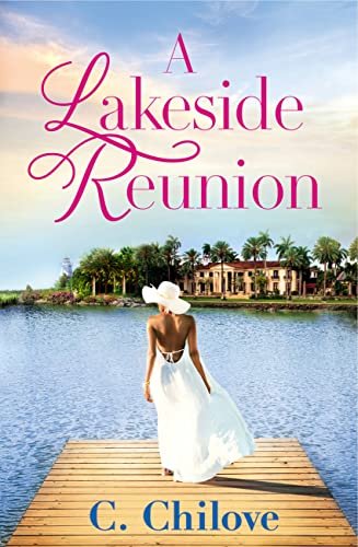 Pre-Order Spotlight - A Lakeside Reunion (Shores of Dora Book 1), by C. Chilove
