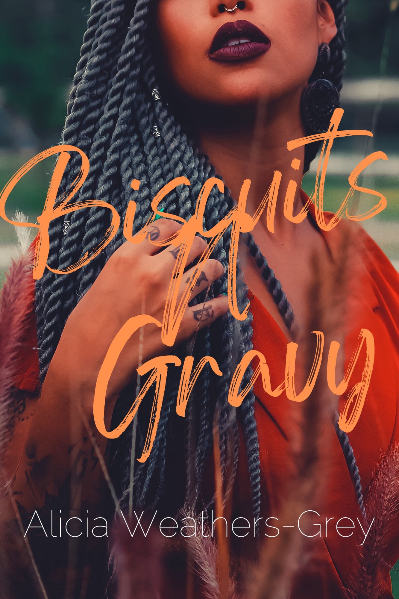 New Release Spotlight - Biscuits N' Gravy, by Alicia Weathers-Grey