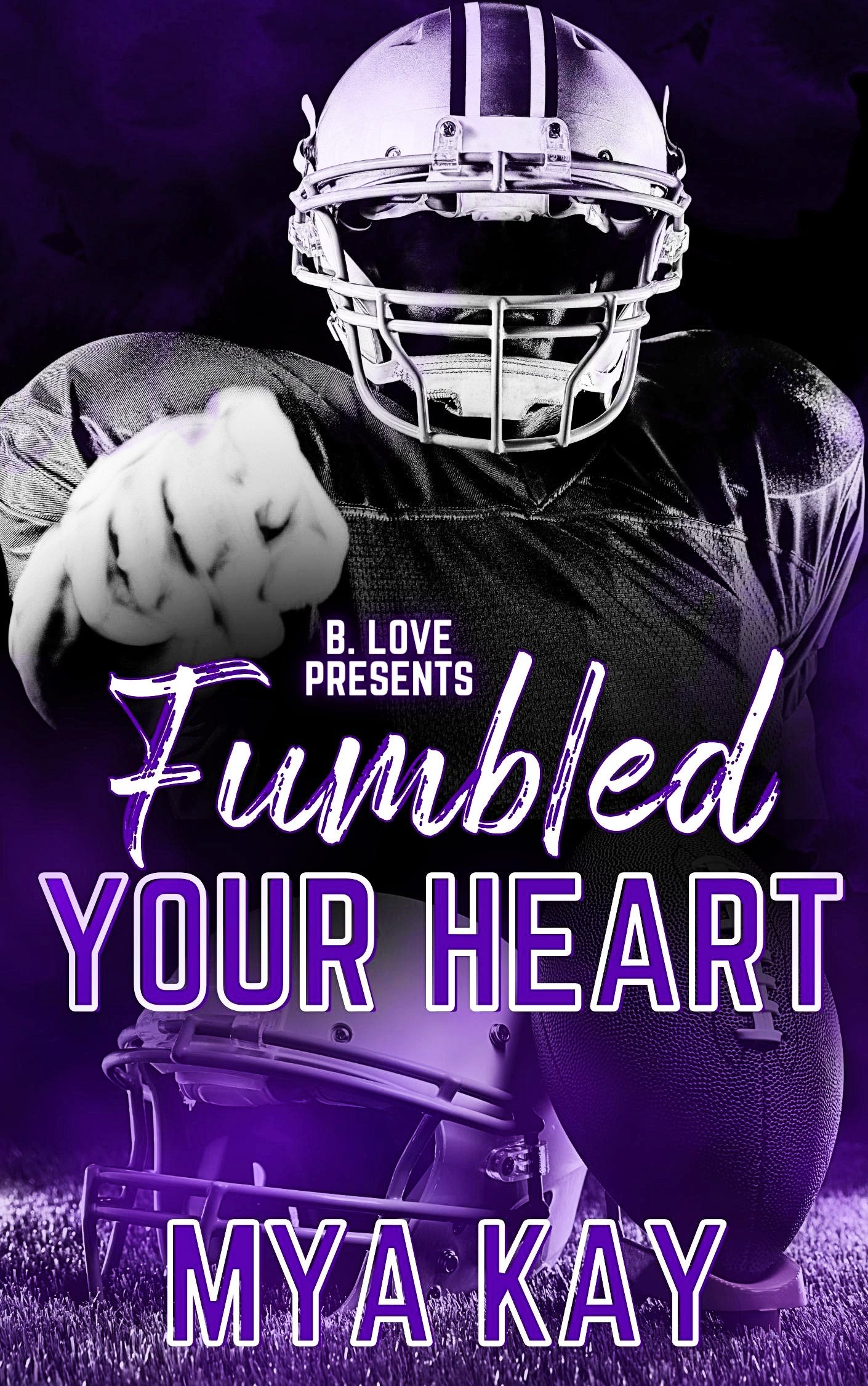 New Release Spotlight - Fumbled Your Heart, by Mya Kay