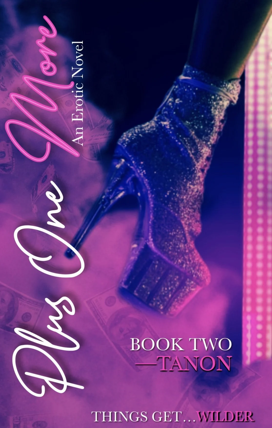 New Release Spotlight - Plus One More: An Erotic Novel (Book Two), by Tanon Tales