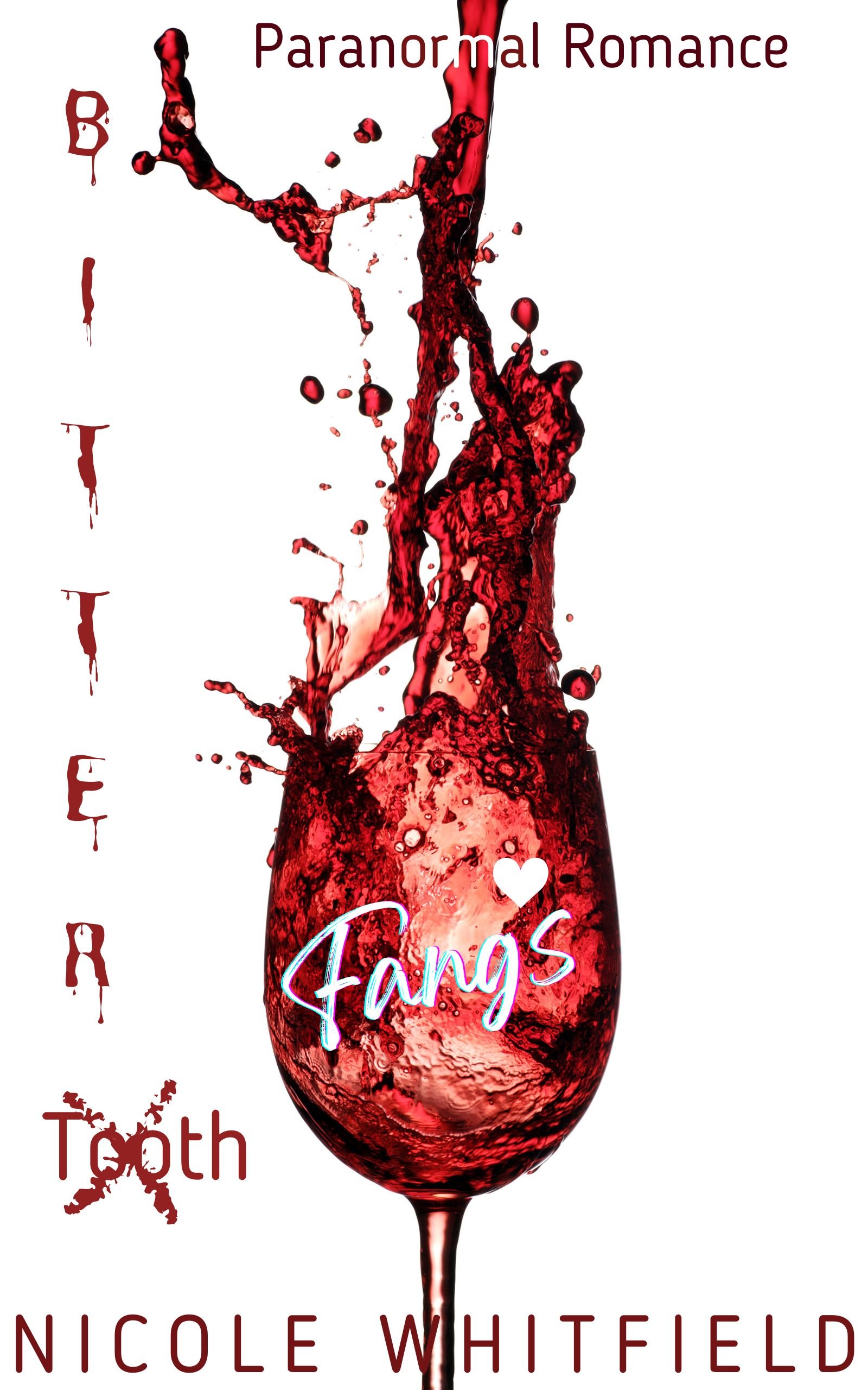 Pre-Order Spotlight - Bitter Fangs: Book Three, by Nicole Whitfield