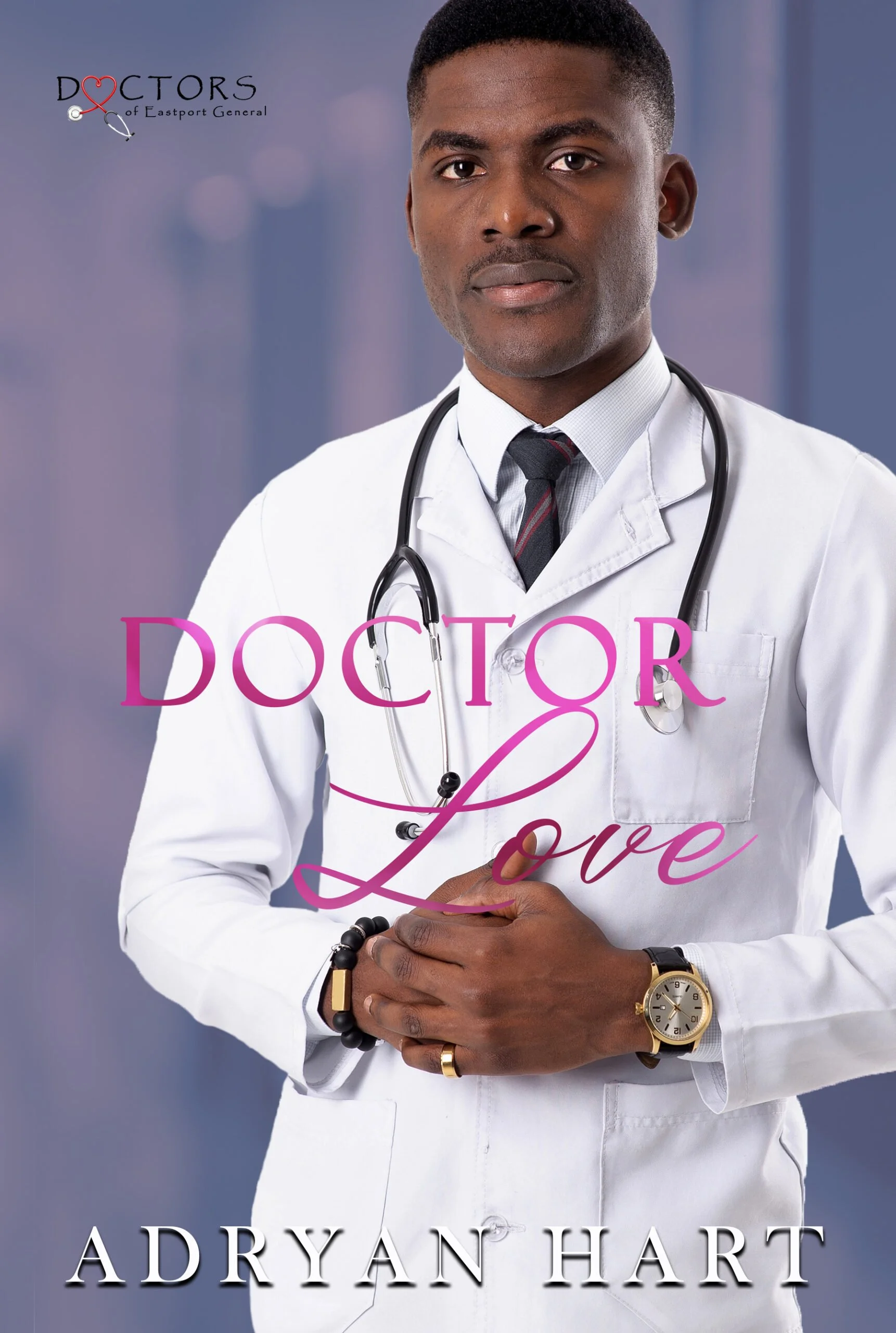 New Release Spotlight - Doctor Love, by Adryan Hart
