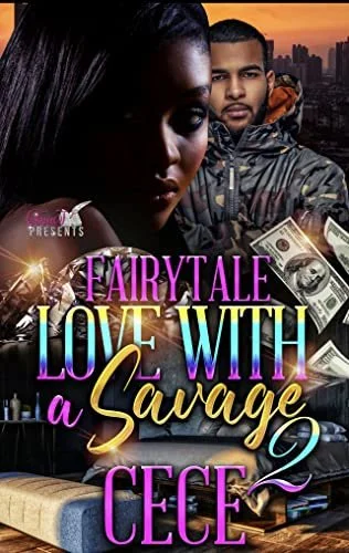 New Release Spotlight - Fairytale Love With a Savage 2, by CeCe