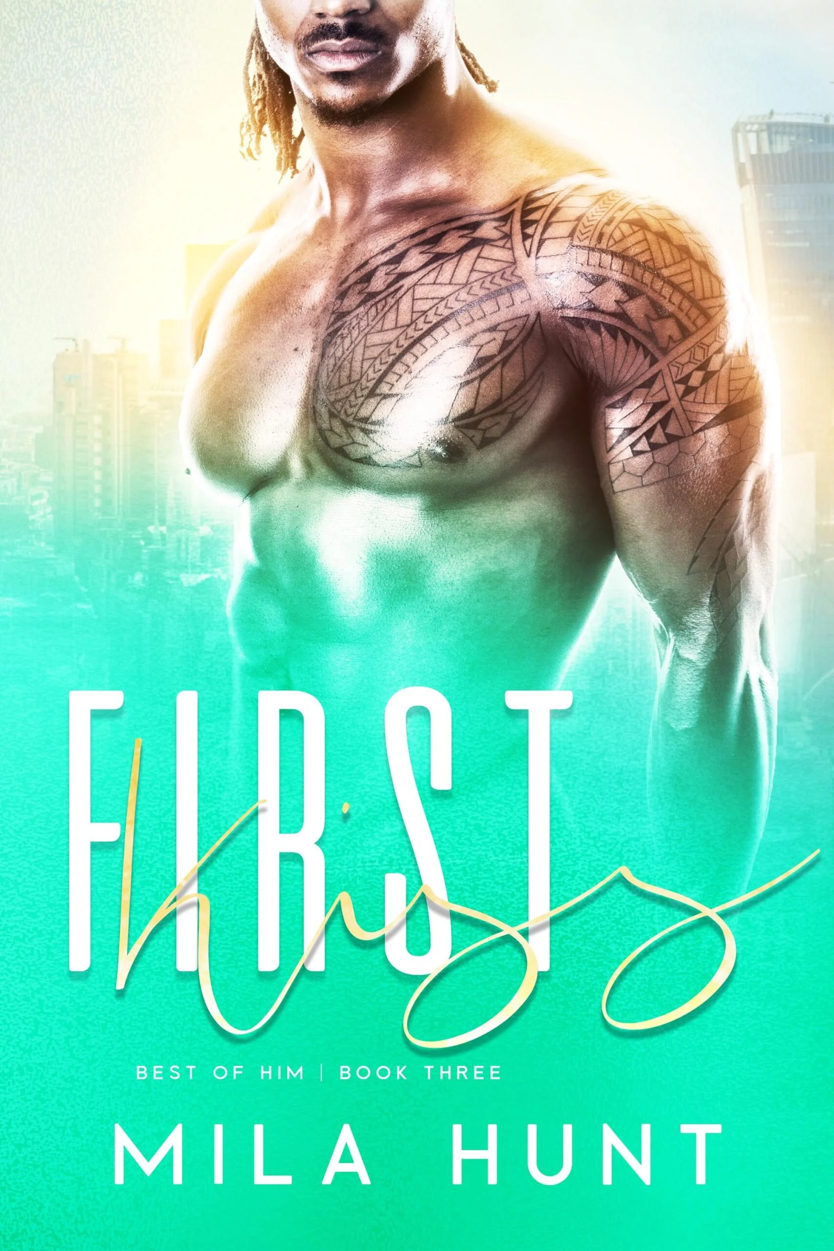 New Release Spotlight - First Kiss (Best of Him Book 3), by Mila Hunt