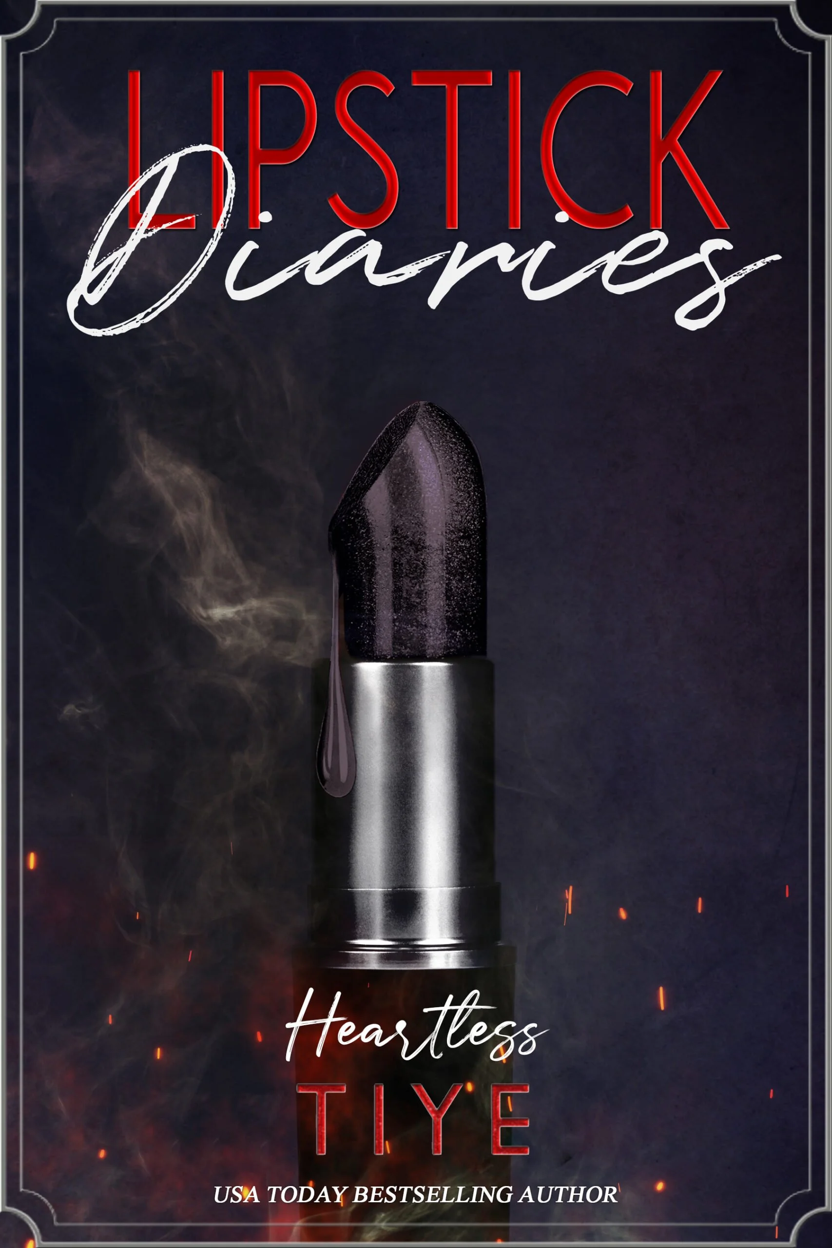 Pre-Order Spotlight - Lipstick Diaries: Heartless, by Tiye