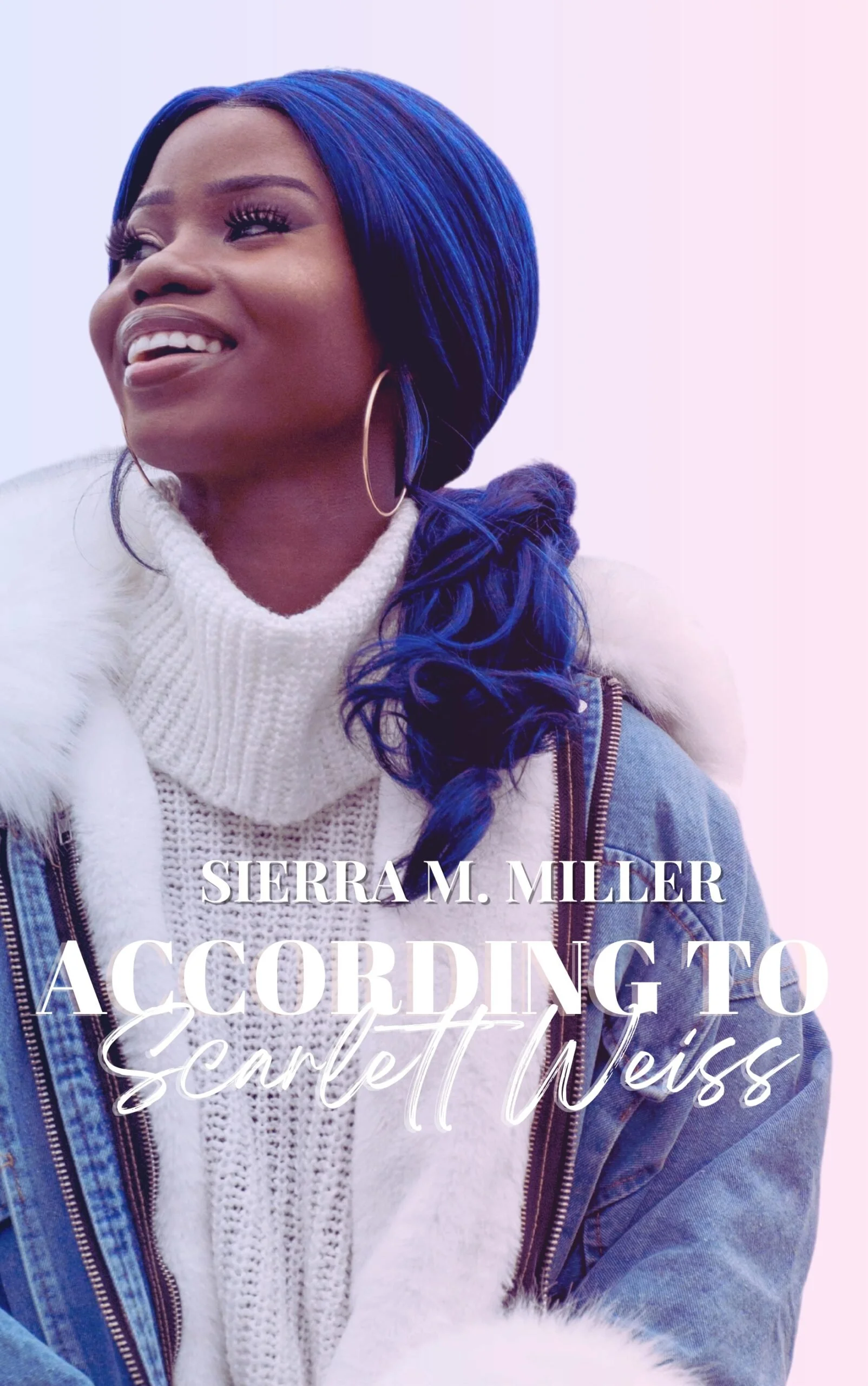 Pre-Order Spotlight - According to Scarlett Weiss, by Sierra M. Miller