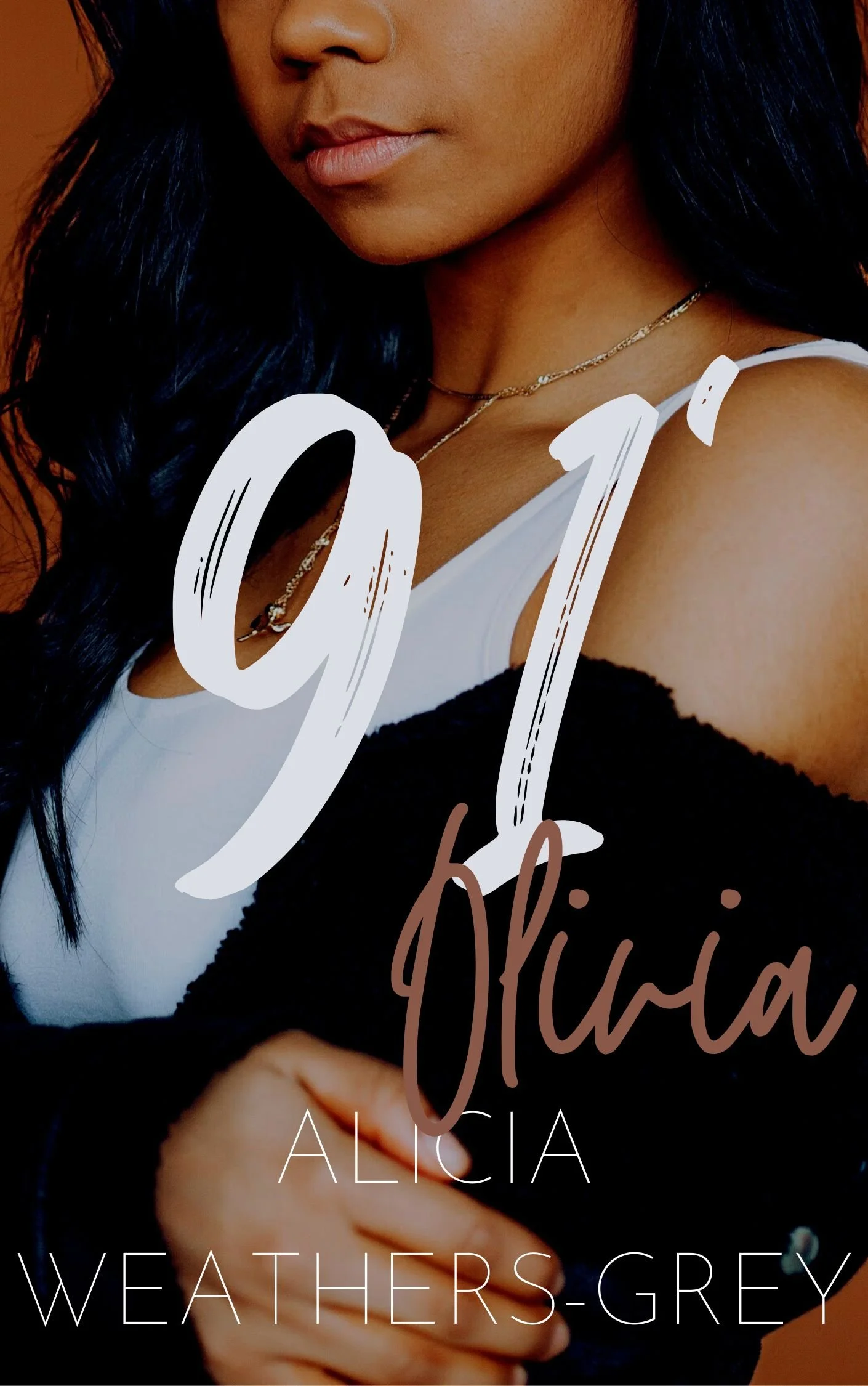 New Release Spotlight - 91' Olivia (The Kendall Family Book 2), by Alicia Weathers-Grey
