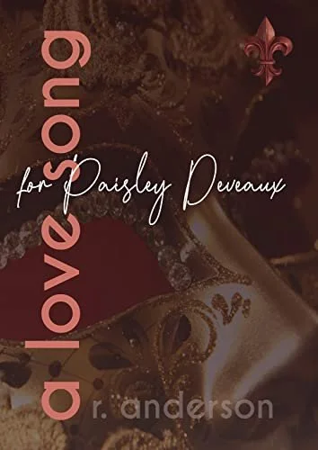 Book Spotlight - A Love Song for Paisley Deveaux, by Rae Anderson