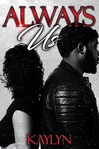New Release Spotlight - Always Us: An Urban Love Story (Only Us Book 2), by Kaylyn