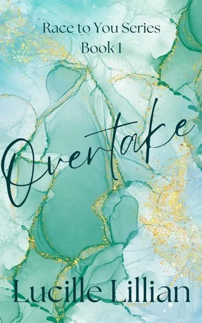 New Release Spotlight - Overtake  (Race To You Series Book 1), by Lucille Lillian