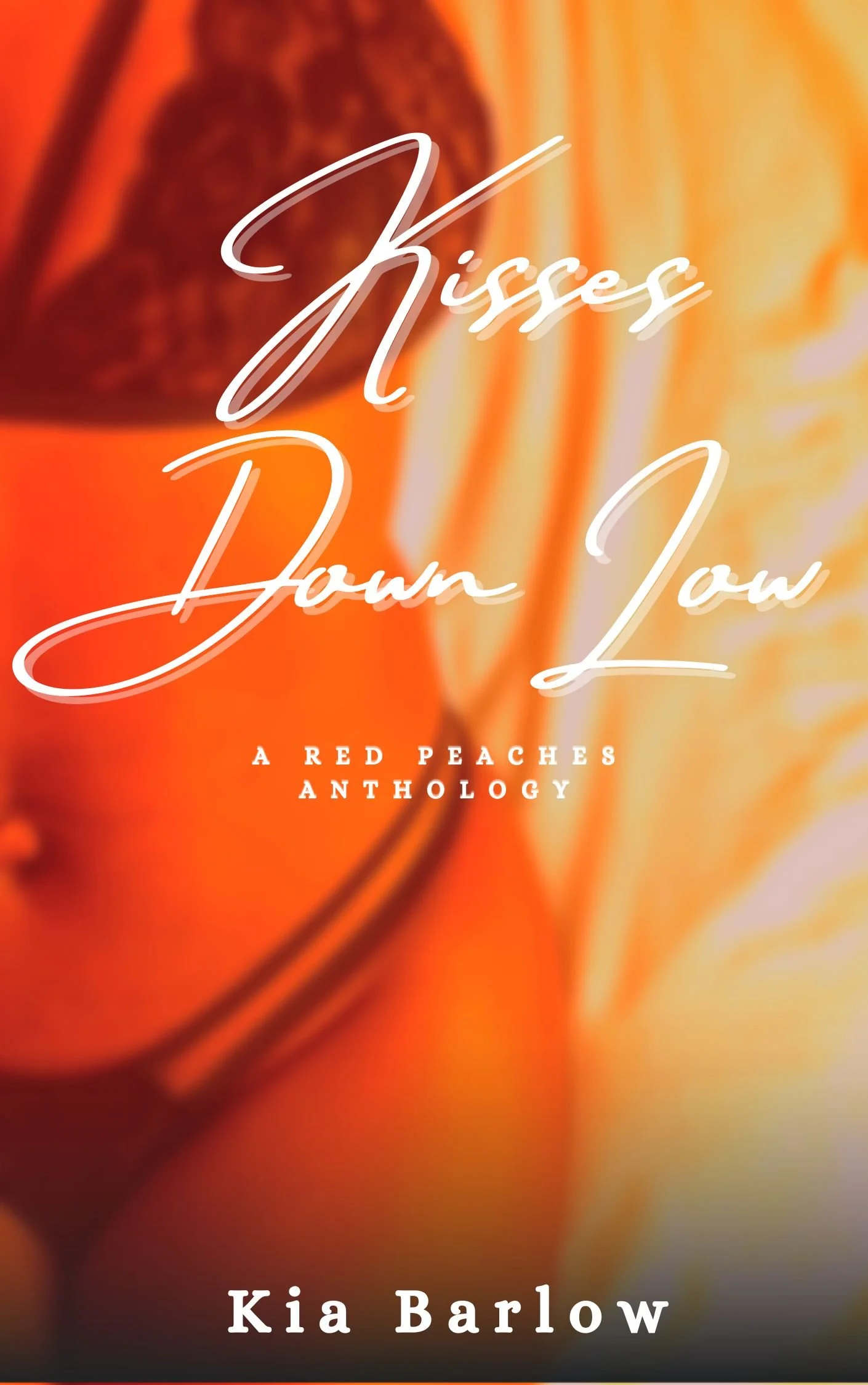 New Release Spotlight - Kisses Down Low, by Kia Barlow
