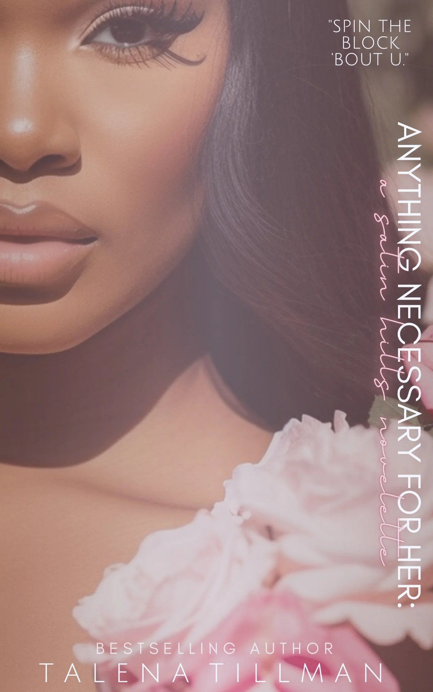 New Release Spotlight - Anything Necessary for Her: A Satin Hills Novelette, by Talena Tillman