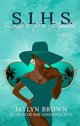 Book Spotlight - Single Is Her Standard, by Jaylyn Brown