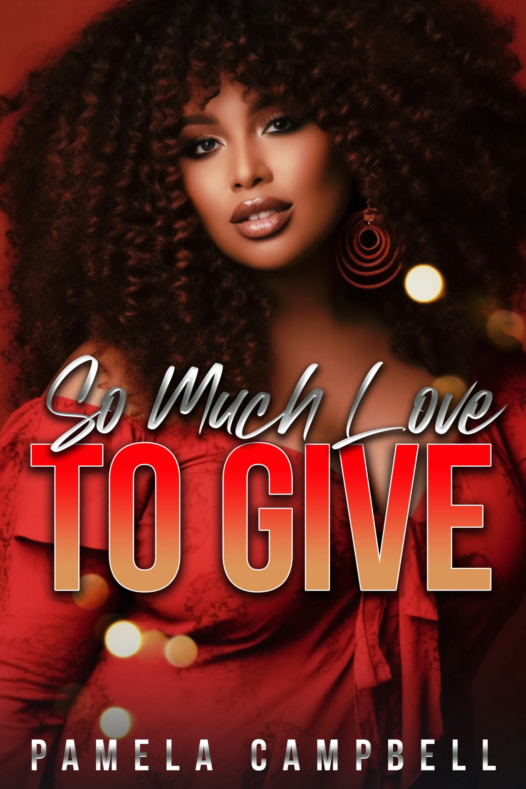 New Release Spotlight - So Much Love To Give, by Pamela Campbell