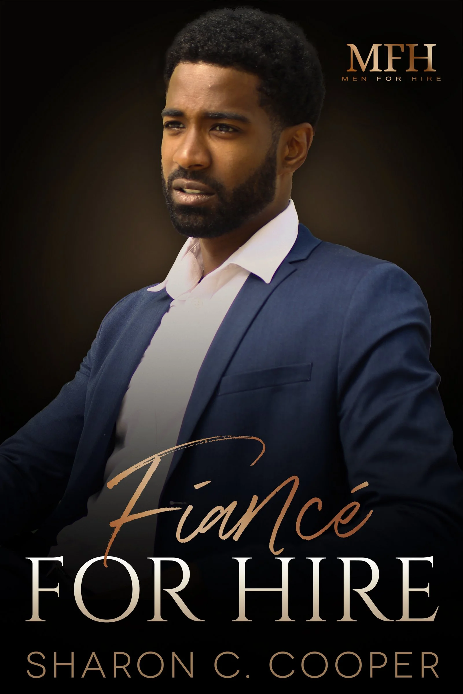 New Release Spotlight - Fiancé for Hire (Men for Hire Series), by Sharon C. Cooper
