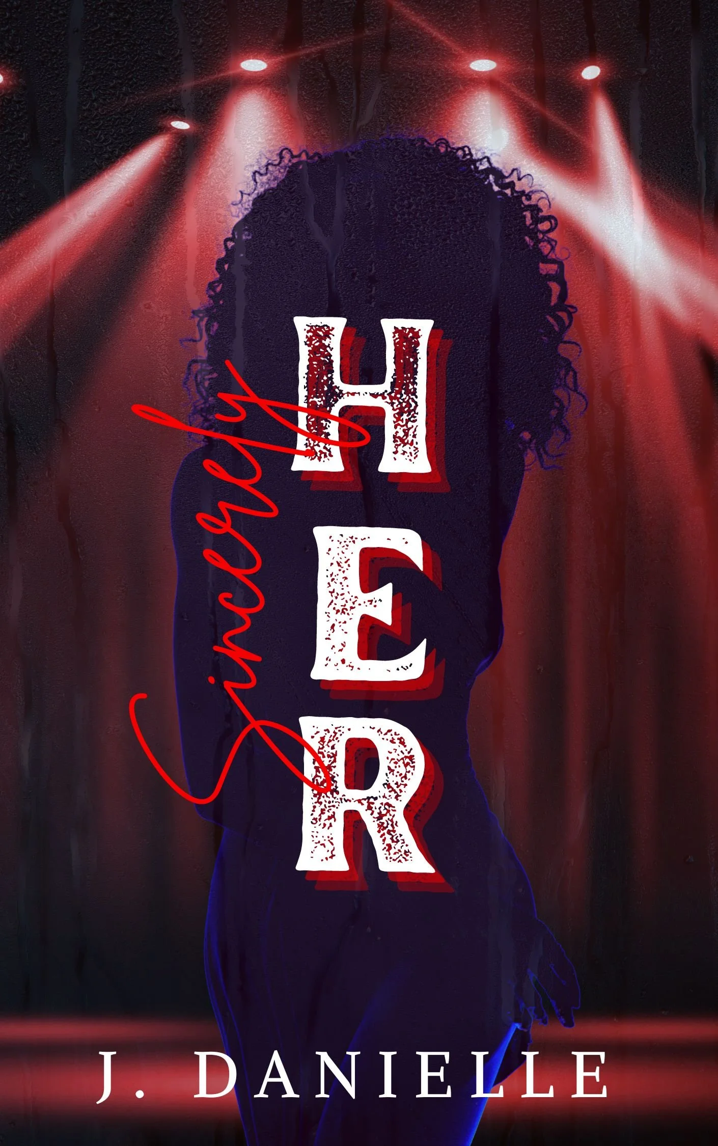 New Release Spotlight - Sincerely Her, by J. Danielle