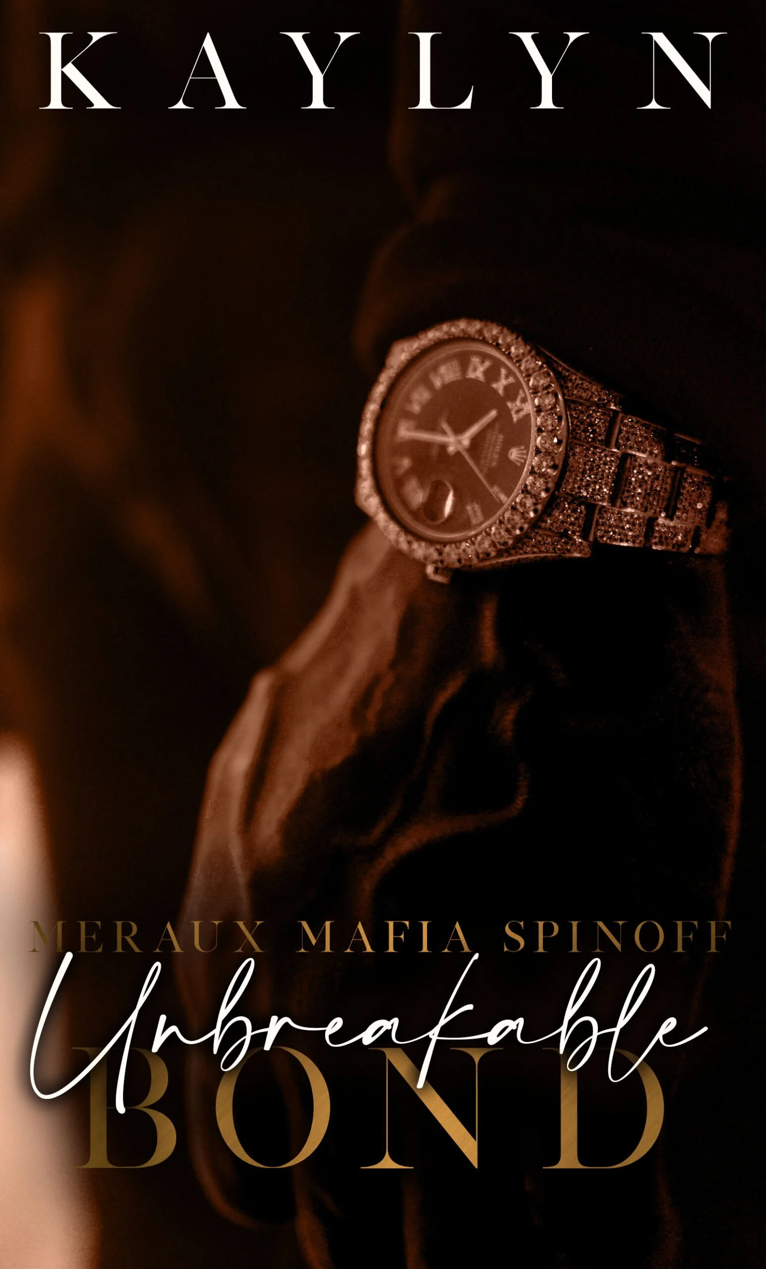 New Release Spotlight - Meraux Mafia Spinoff - Unbreakable Bond, by Kaylyn