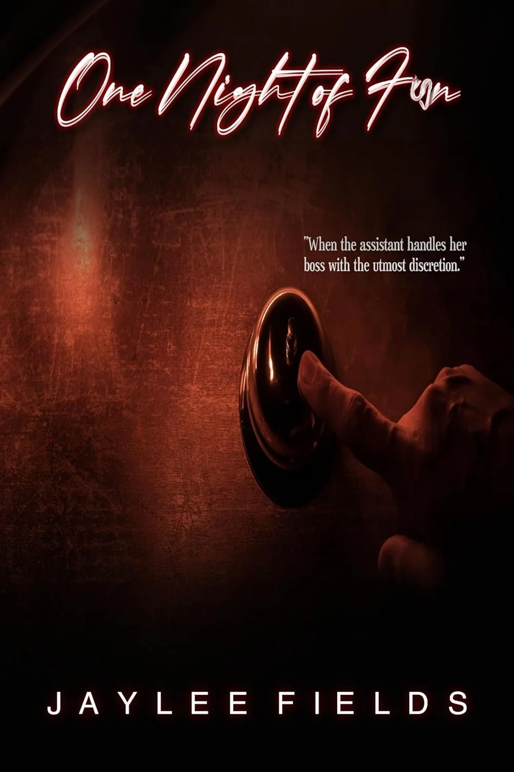 Pre-Order Spotlight - One Night of Fun, by Jaylee Fields