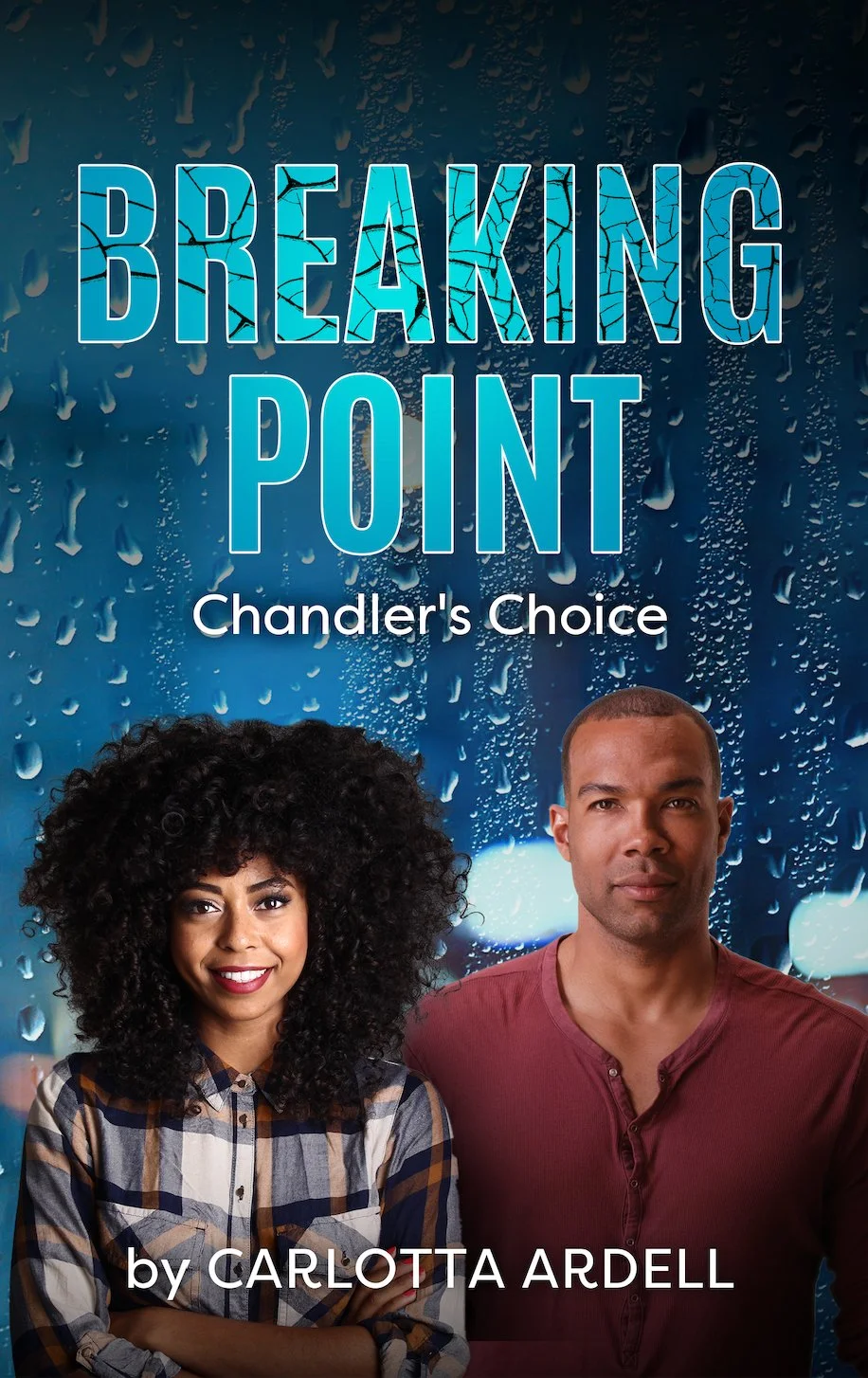 Book Spotlight - Breaking Point: Chandler's Choice, by Carlotta Ardell