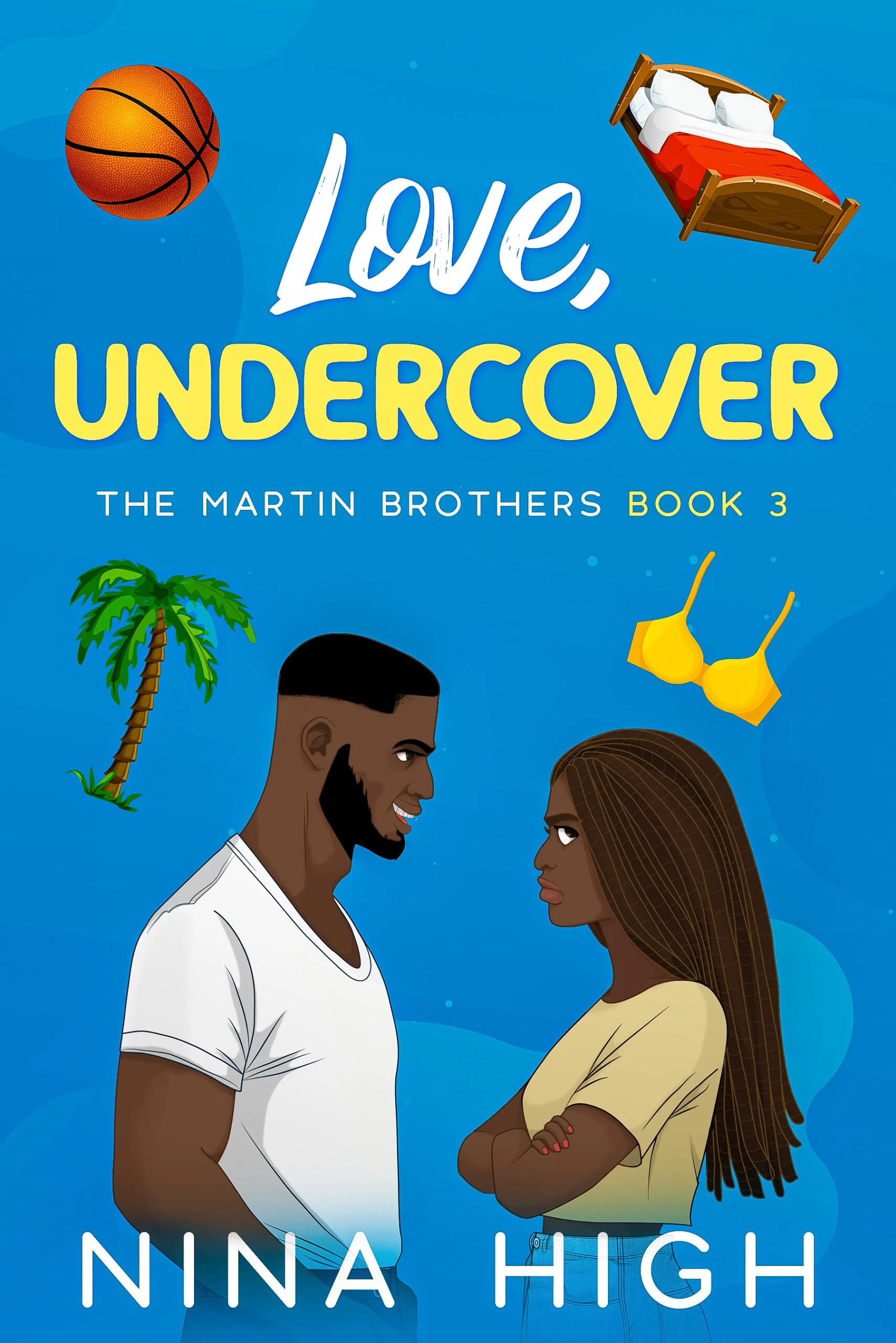 New Release Spotlight - Love, Undercover: A Secret Enemies with Benefits Novel (Martin Brothers Book 3), by Nina High