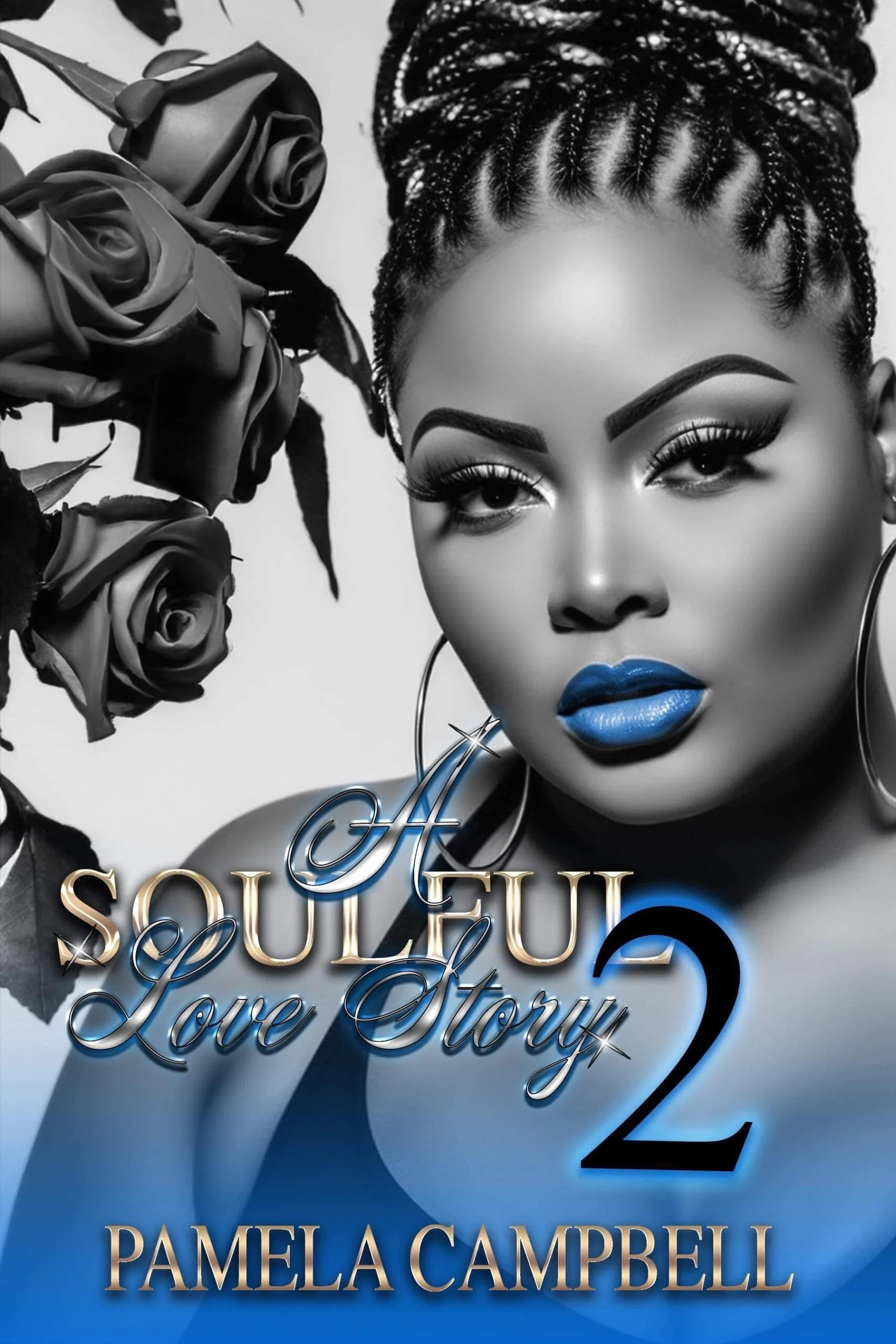 New Release Spotlight - A Soulful Love Story 2, by Pamela Campbell