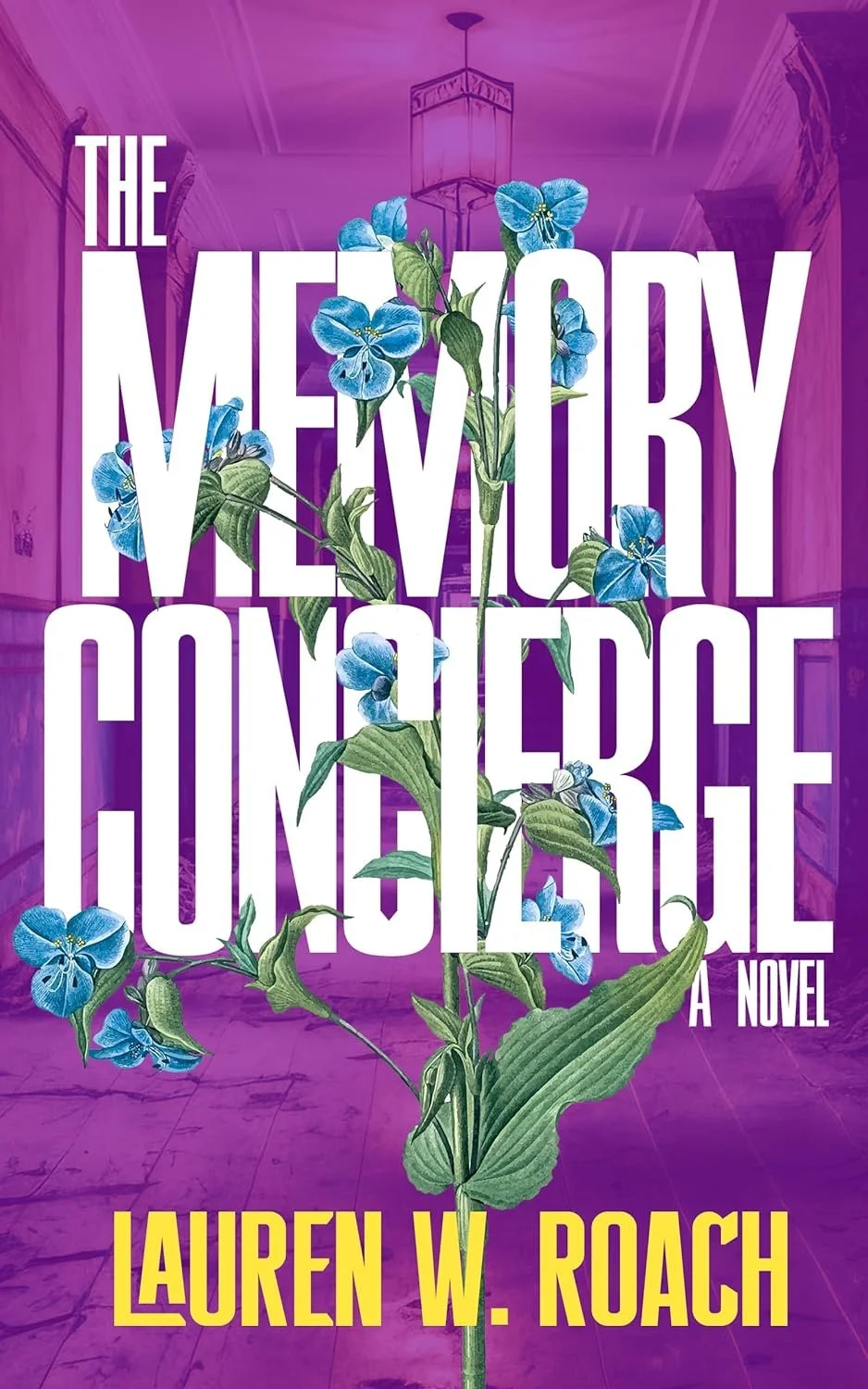 Book Spotlight - The Memory Concierge, by Lauren W. Roach
