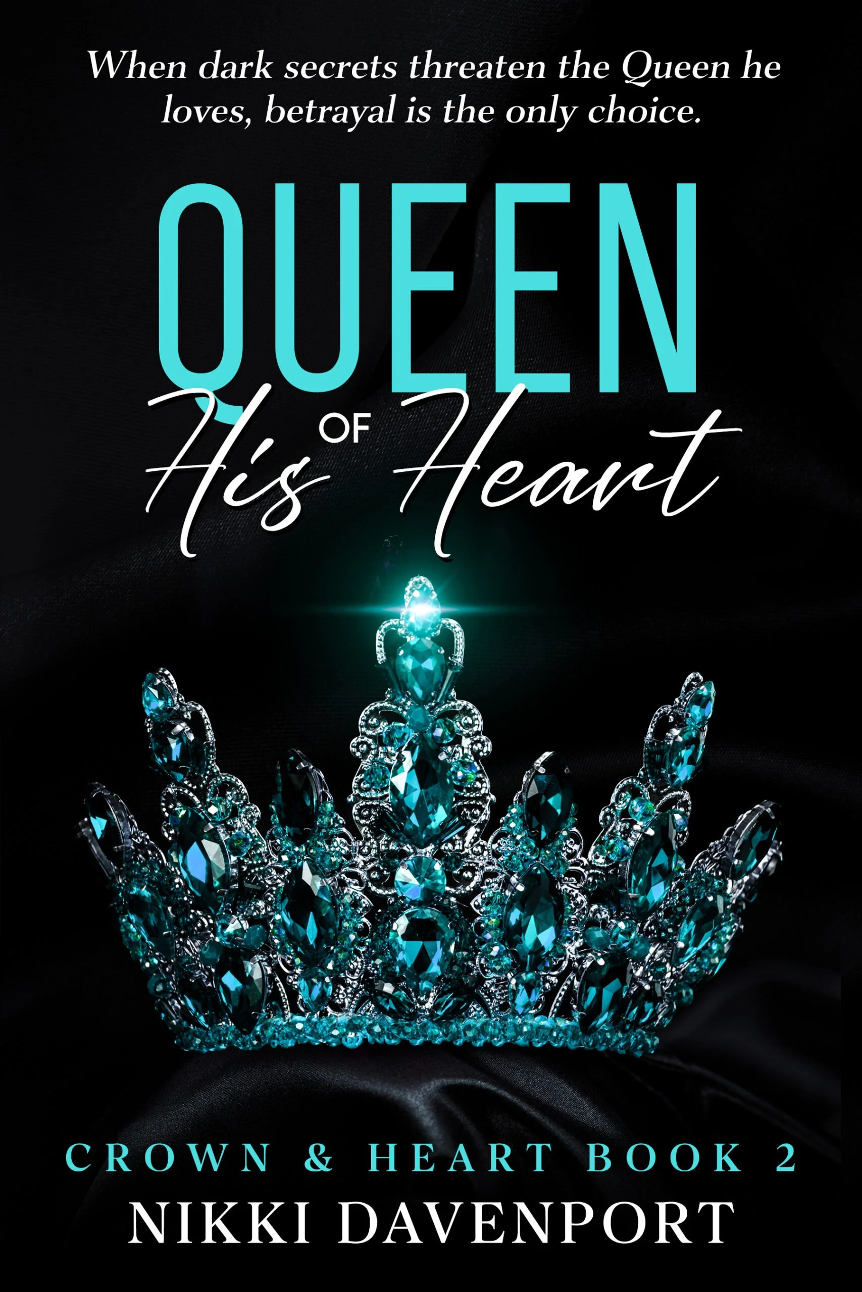 New Release Spotlight - Queen of His Heart: Crown & Heart Book 2, by Nikki Davenport