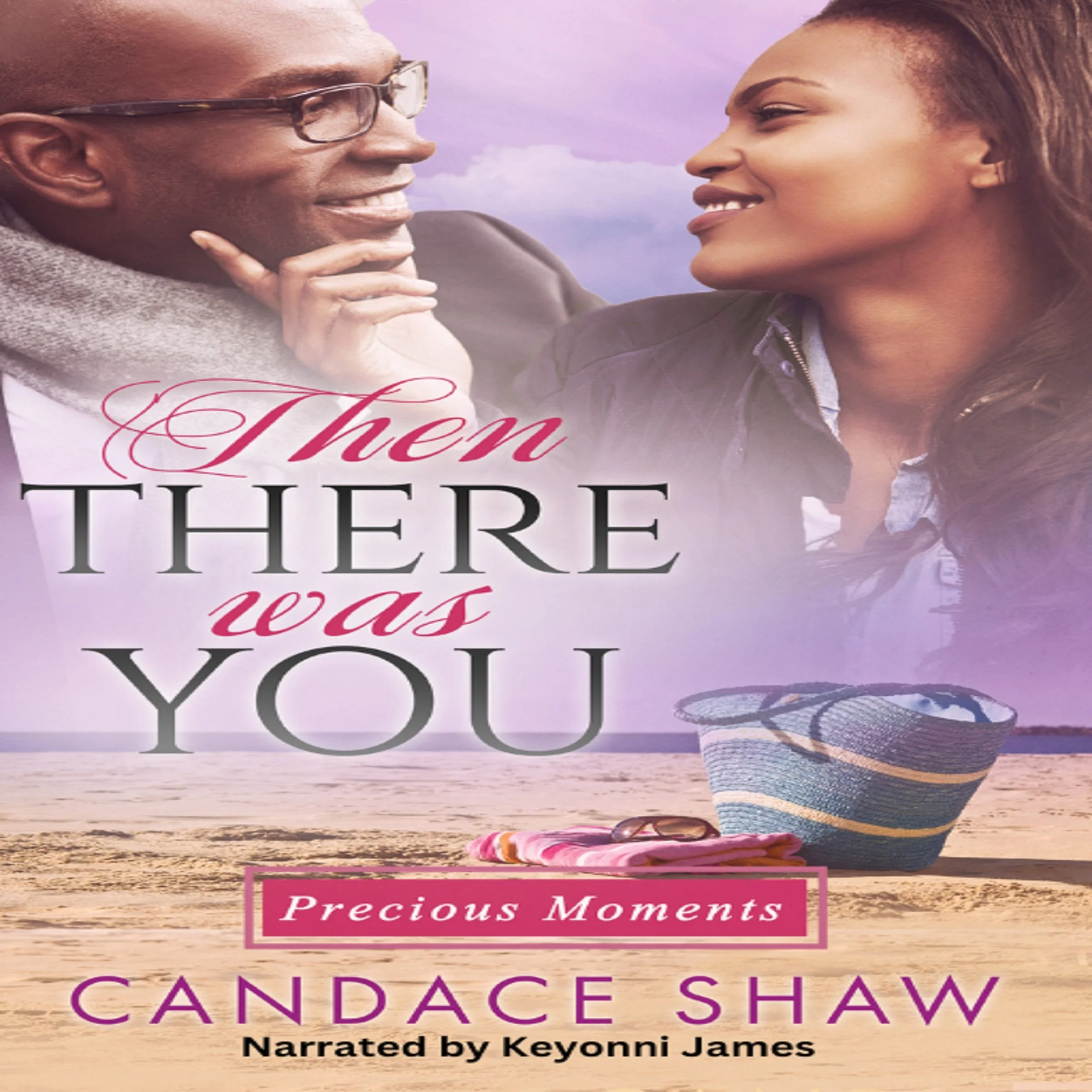 Audiobook Spotlight - Then There Was You (Precious Moments, Book 3), by Candace Shaw