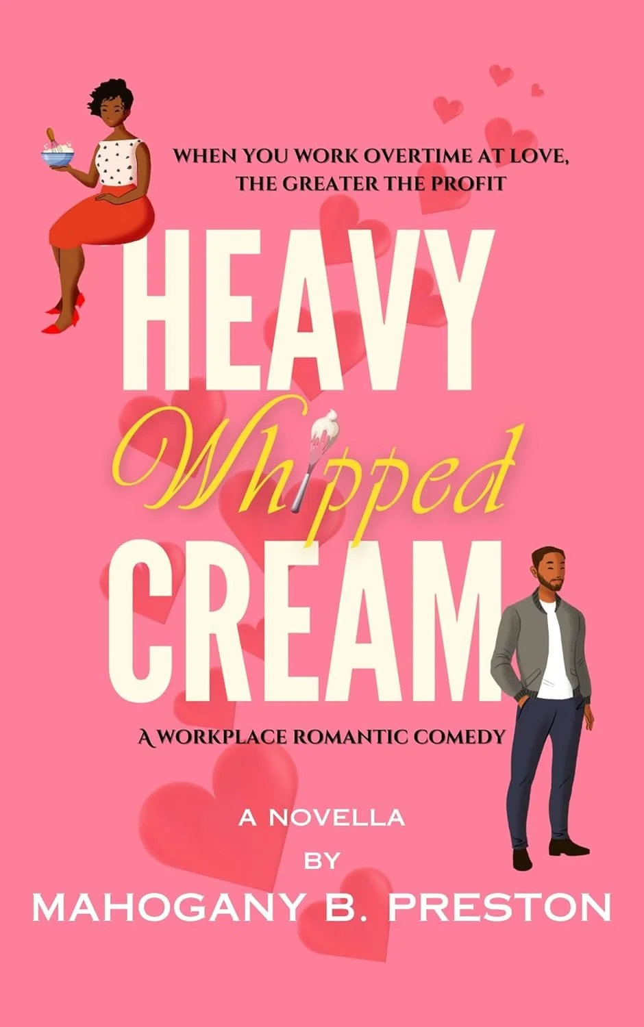 New Release Spotlight - Heavy Whipped Cream, by Mahogany B. Preston