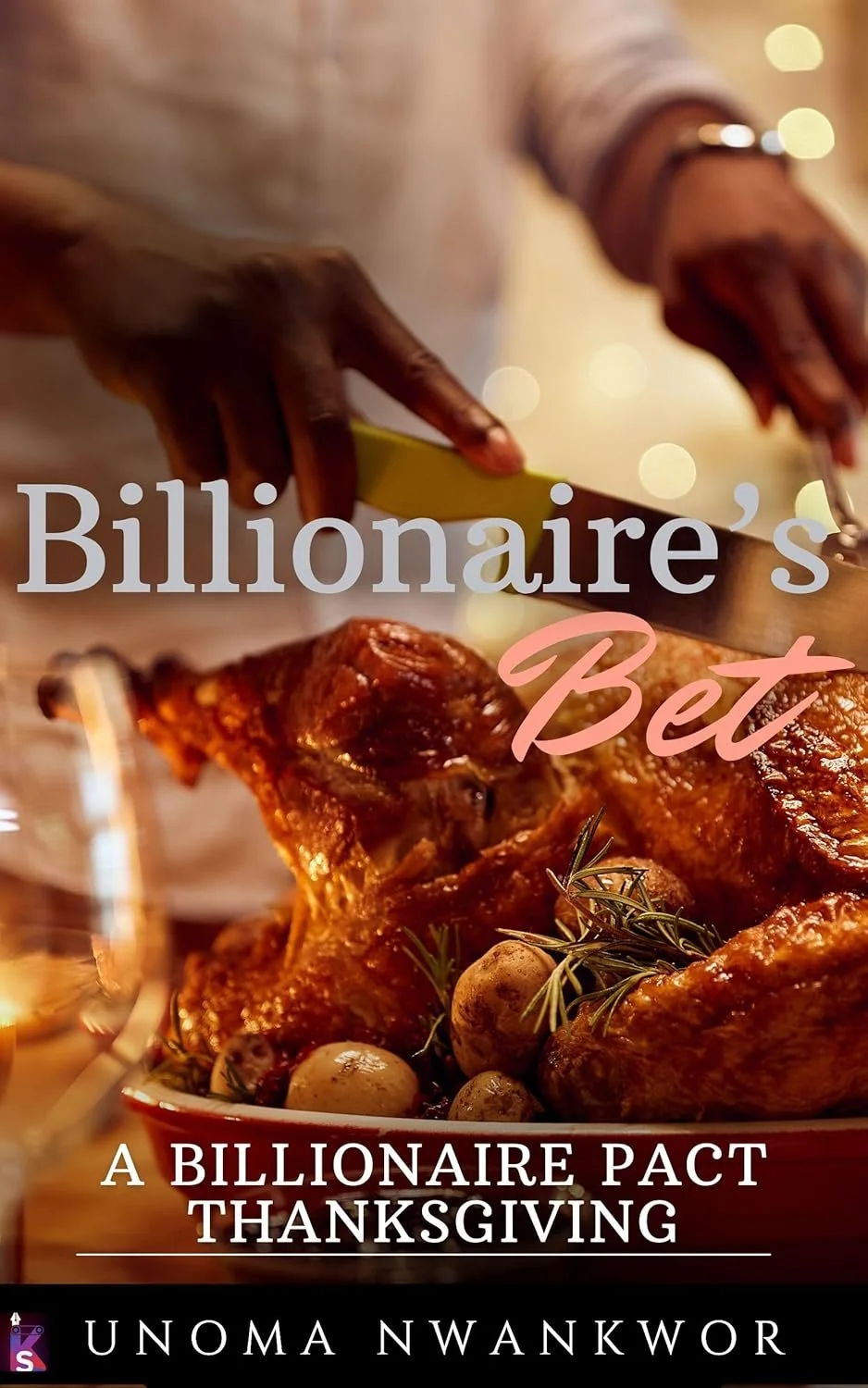 New Release Spotlight - Billionaire's Bet: A Billionaire Pact Thanksgiving, by Unoma Nwankwor