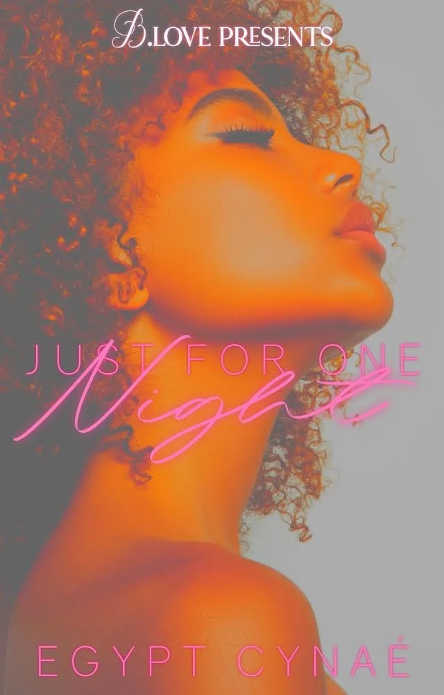 New Release Spotlight - Just for One Night, by Egypt Cynaé