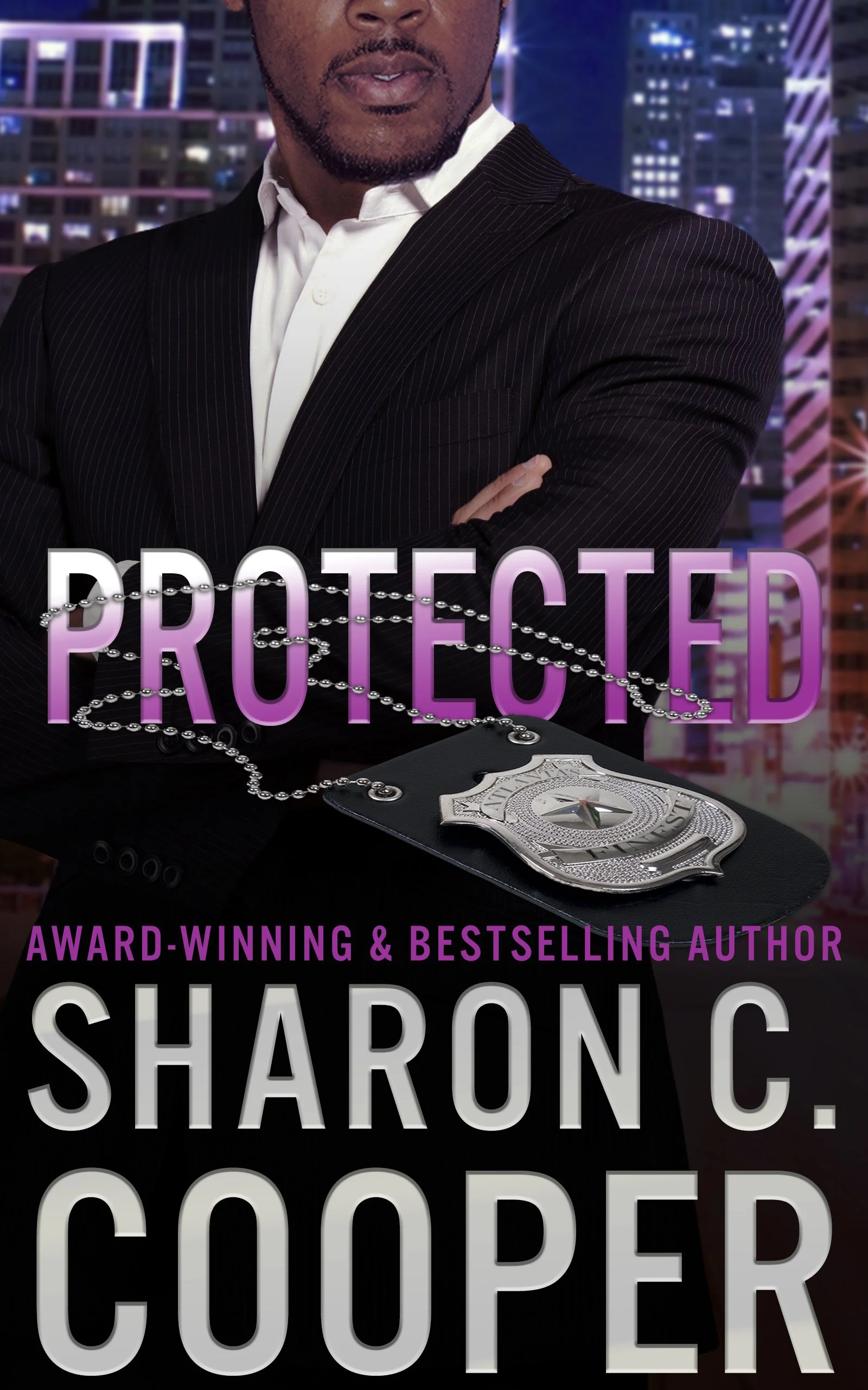 New Release Spotlight - Protected (Atlanta's Finest Series Book 8), by Sharon C. Cooper