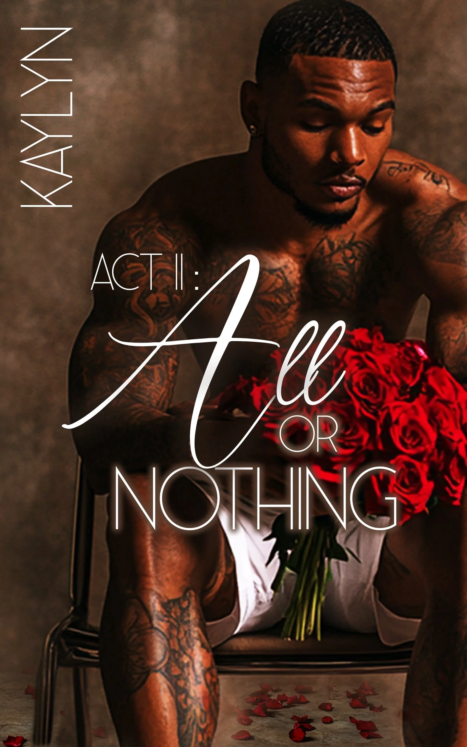 New Release Spotlight - Act II: All or Nothing, by Kaylyn