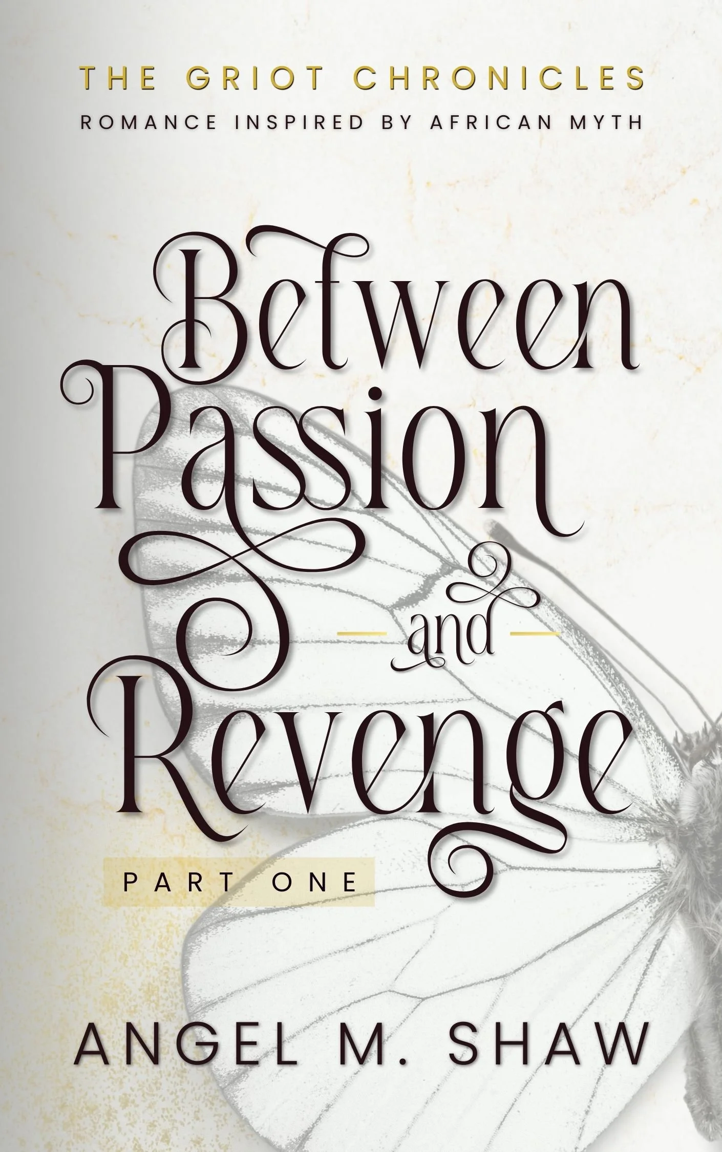 New Release Spotlight - Between Passion and Revenge: A Dark Billionaire Romance Inspired by African Mythology, by Angel M. Shaw