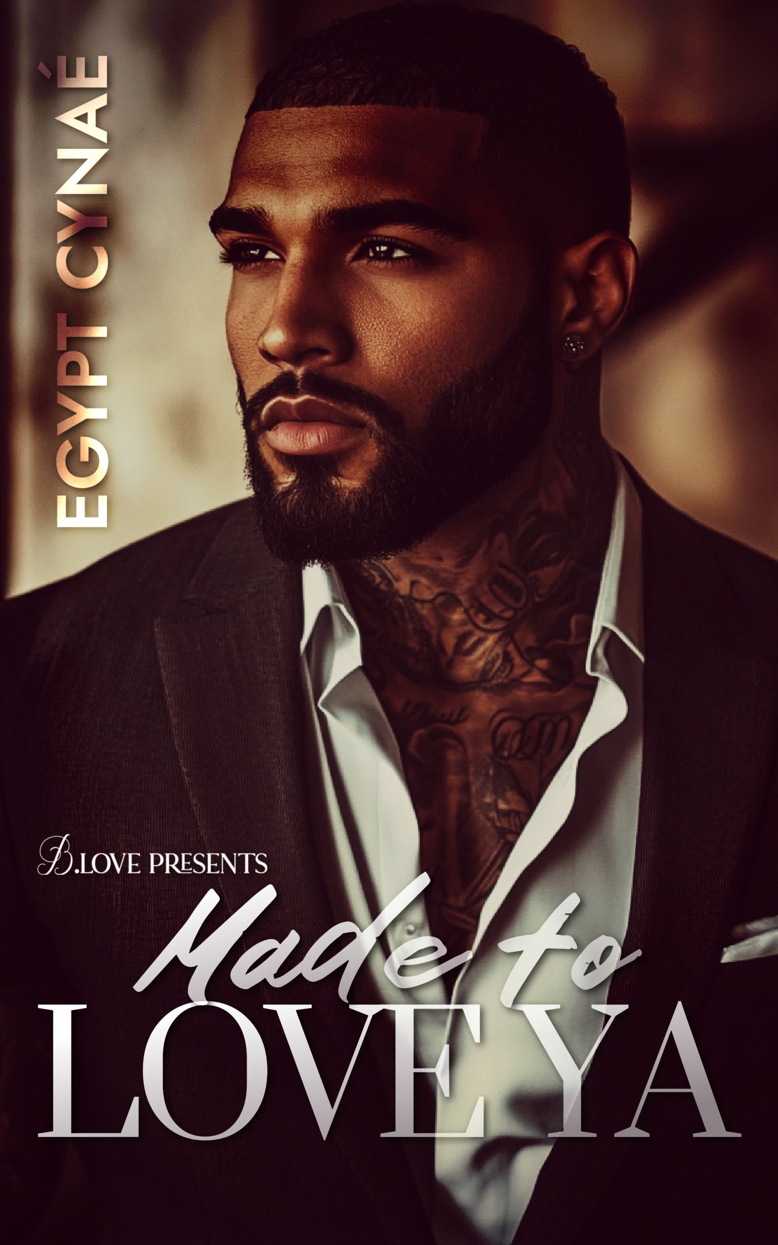 New Release Spotlight - Made to Love Ya, by Egypt Cynaé