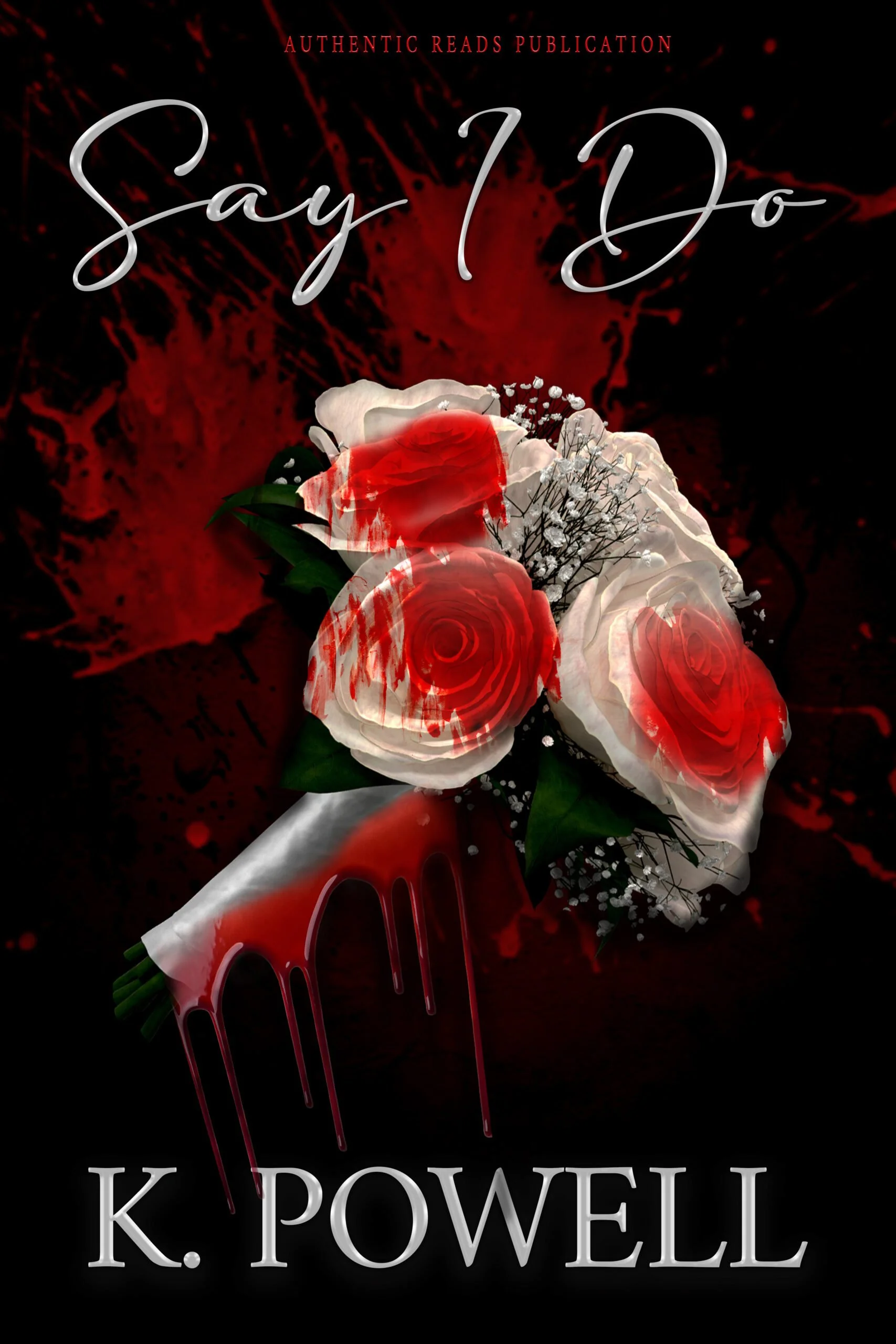 New Release Spotlight - Say I Do, by K. Powell