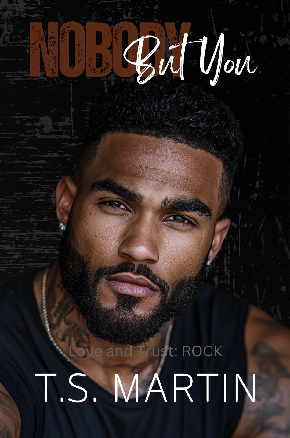 New Release Spotlight - Nobody But You & Only You (Love and Trust Series Book 1 & 2), by T.S. Martin