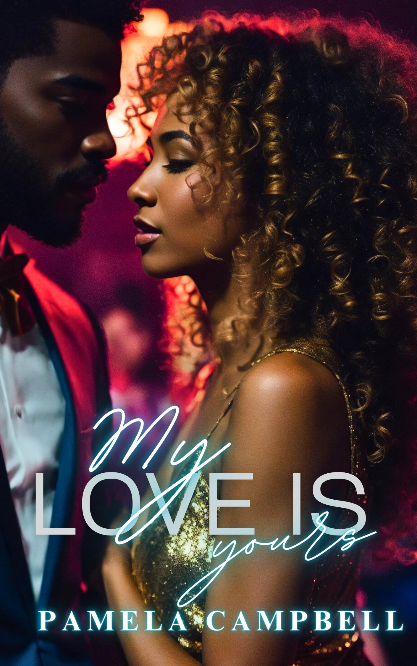 New Release Spotlight - My Love Is Yours, by Pamela Campbell
