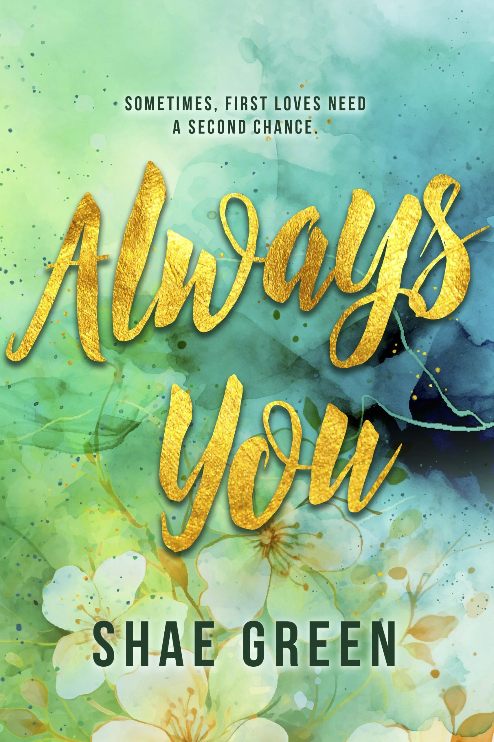 New Release Spotlight - Always You, by Shae Green