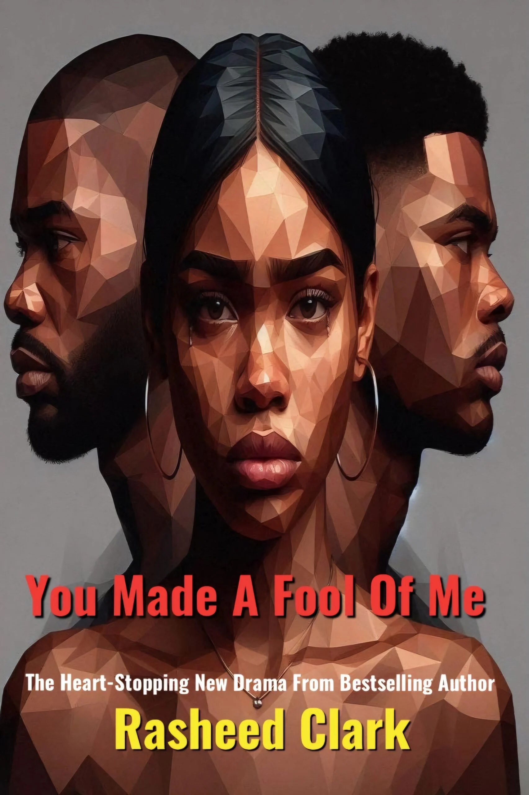 New Release Spotlight - You Made A Fool Of Me, by Rasheed Clark