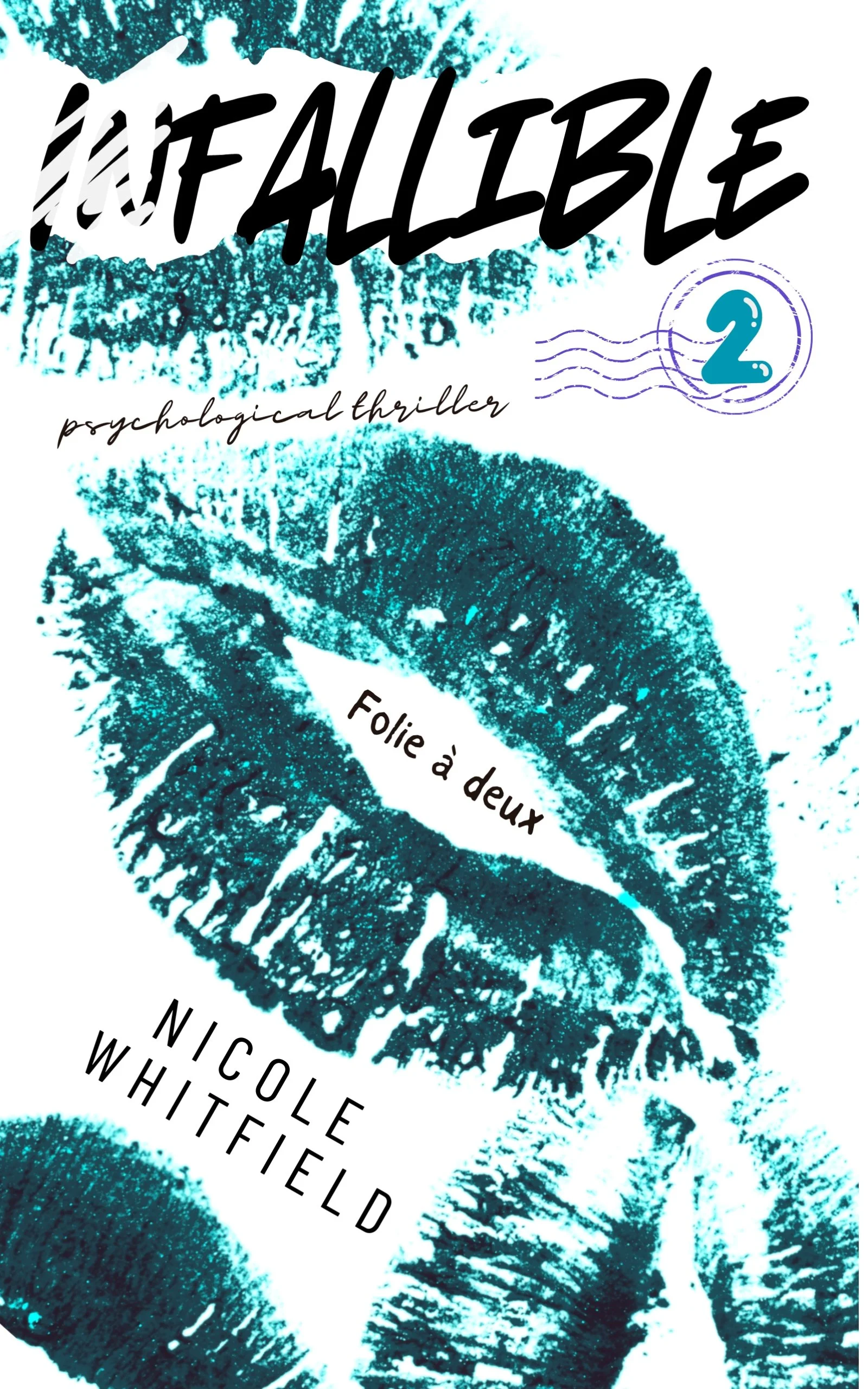 New Release Spotlight - Fallible 2: Folie à deux, by Nicole Whitfield