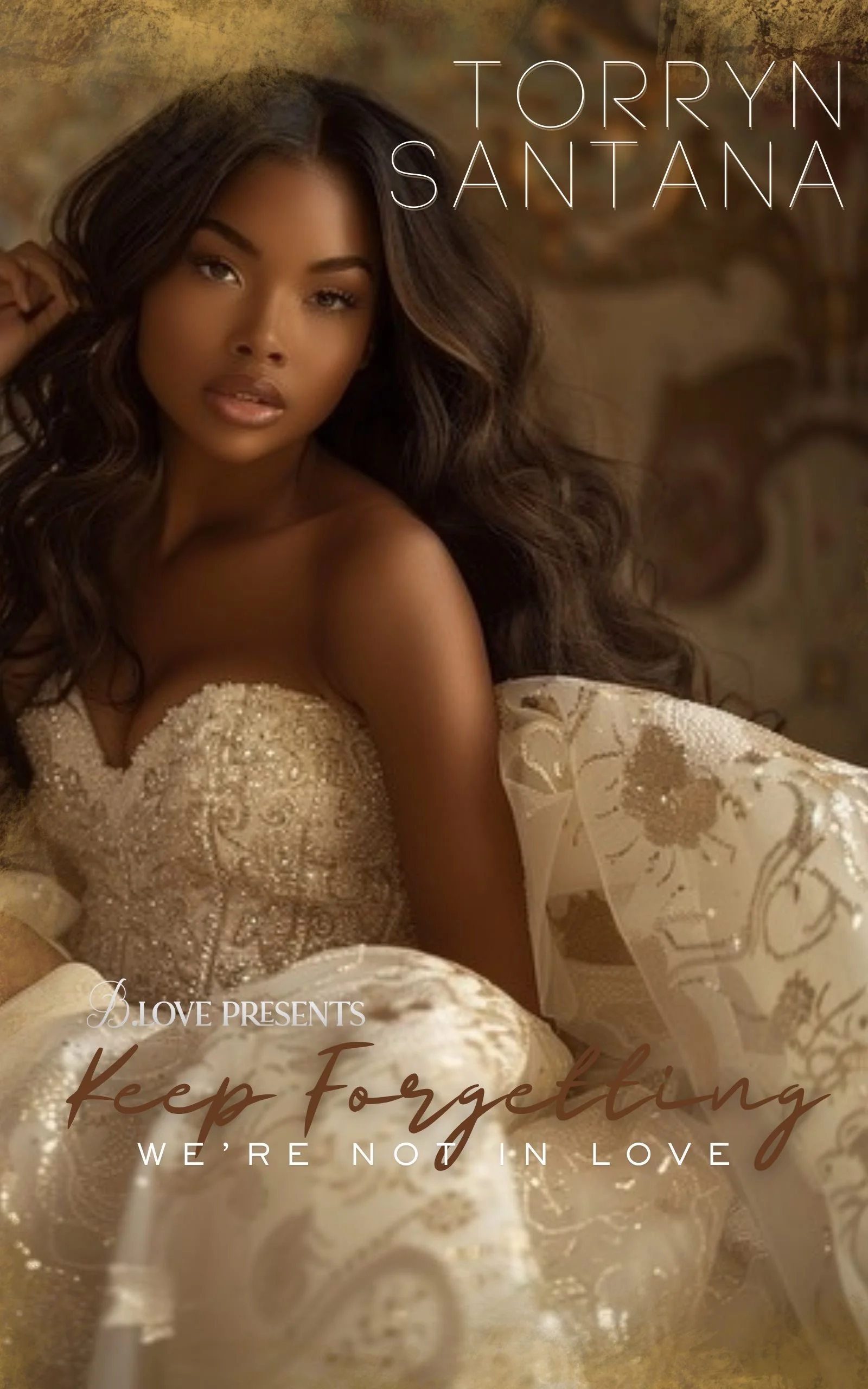 New Release Spotlight - Keep Forgetting, We're Not in Love, by Torryn Santana