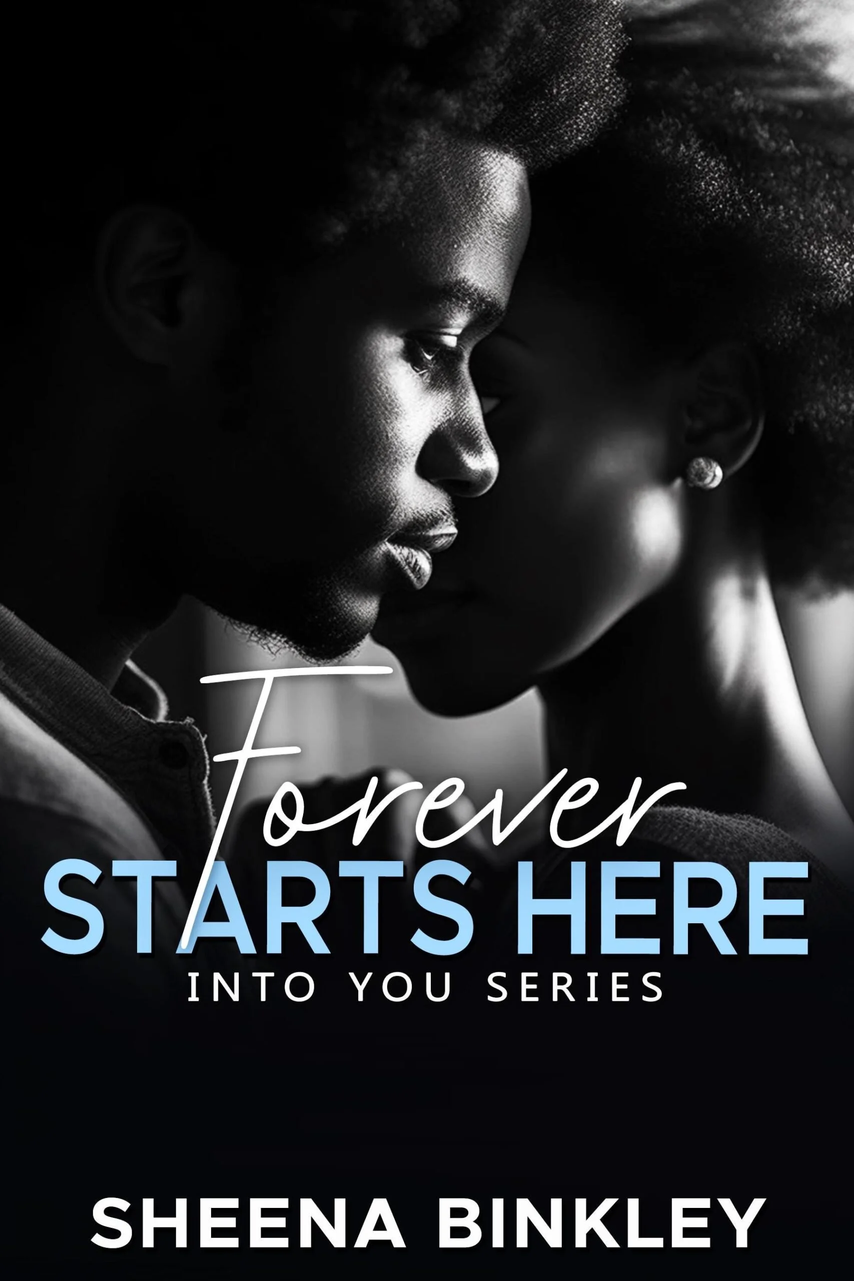 New Release Spotlight - Forever Starts Here (Into You series #7), by Sheena Binkley